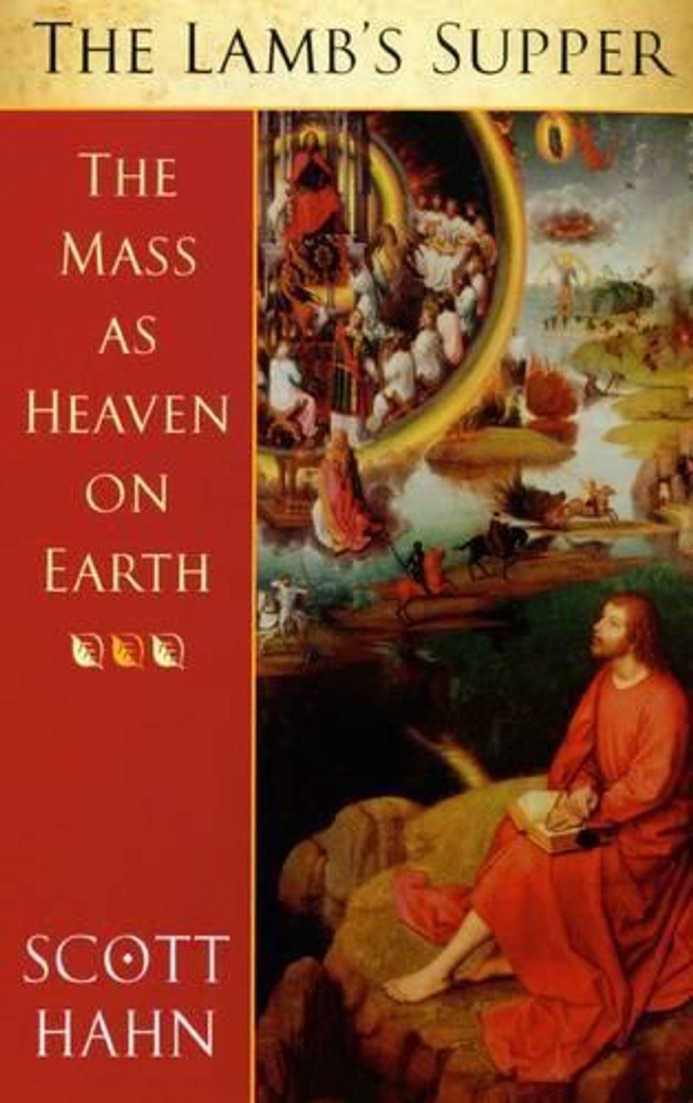 The Lamb's Supper by Scott W. Hahn - ISBN: 9780232525007