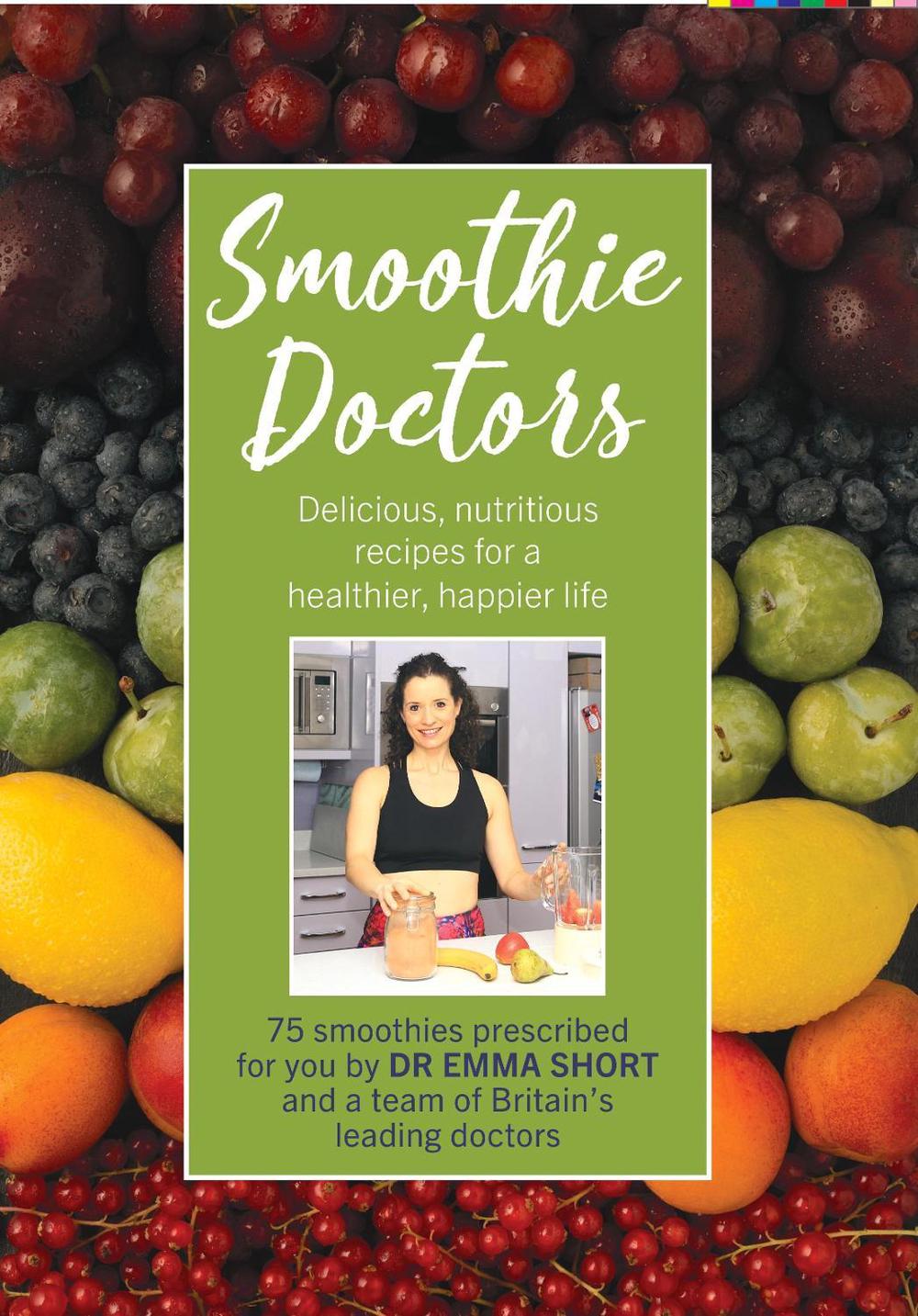 Smoothie Doctors by Emma Short - ISBN: 9780232534481