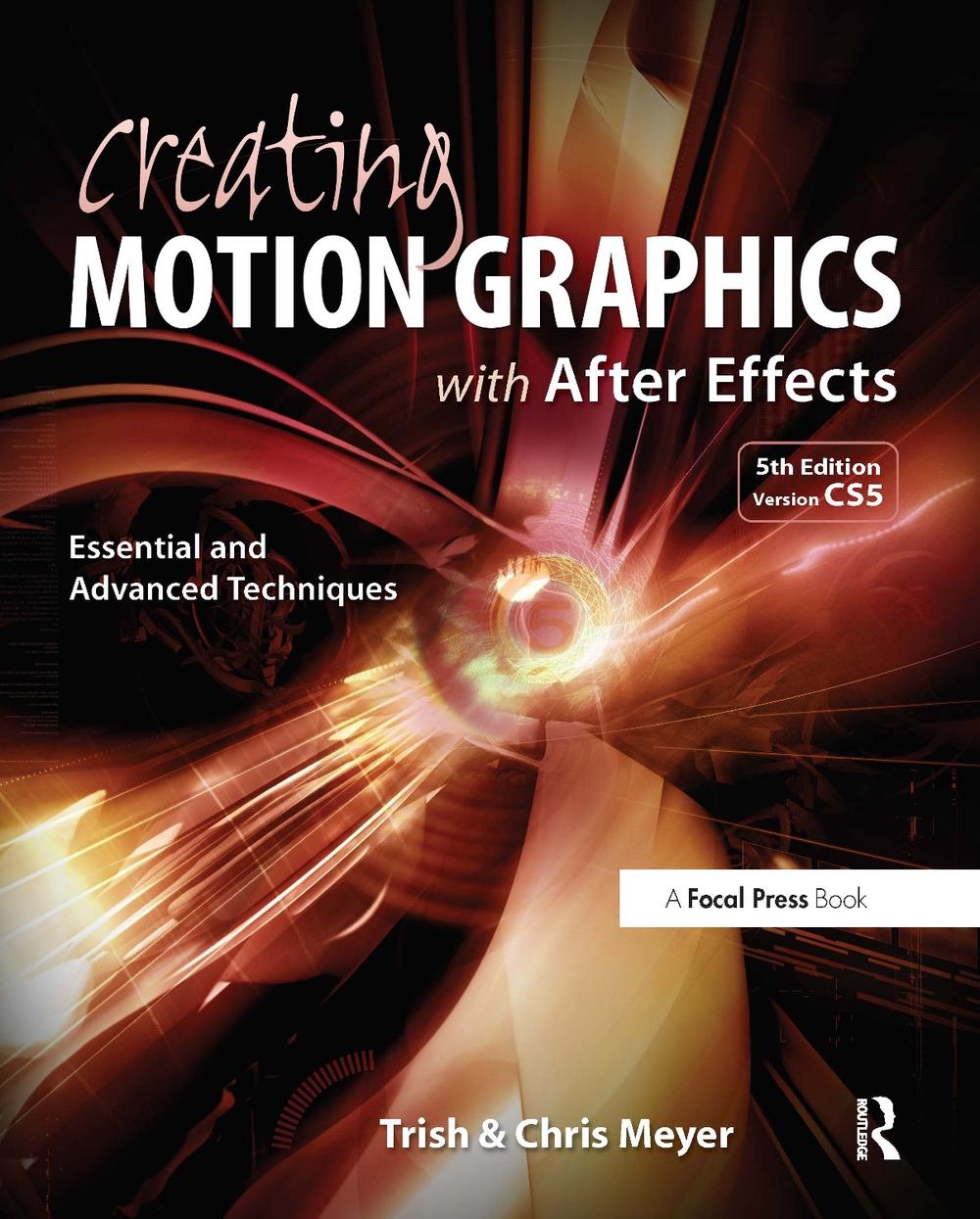 Creating Motion Graphics with After Effects, 9780240814155