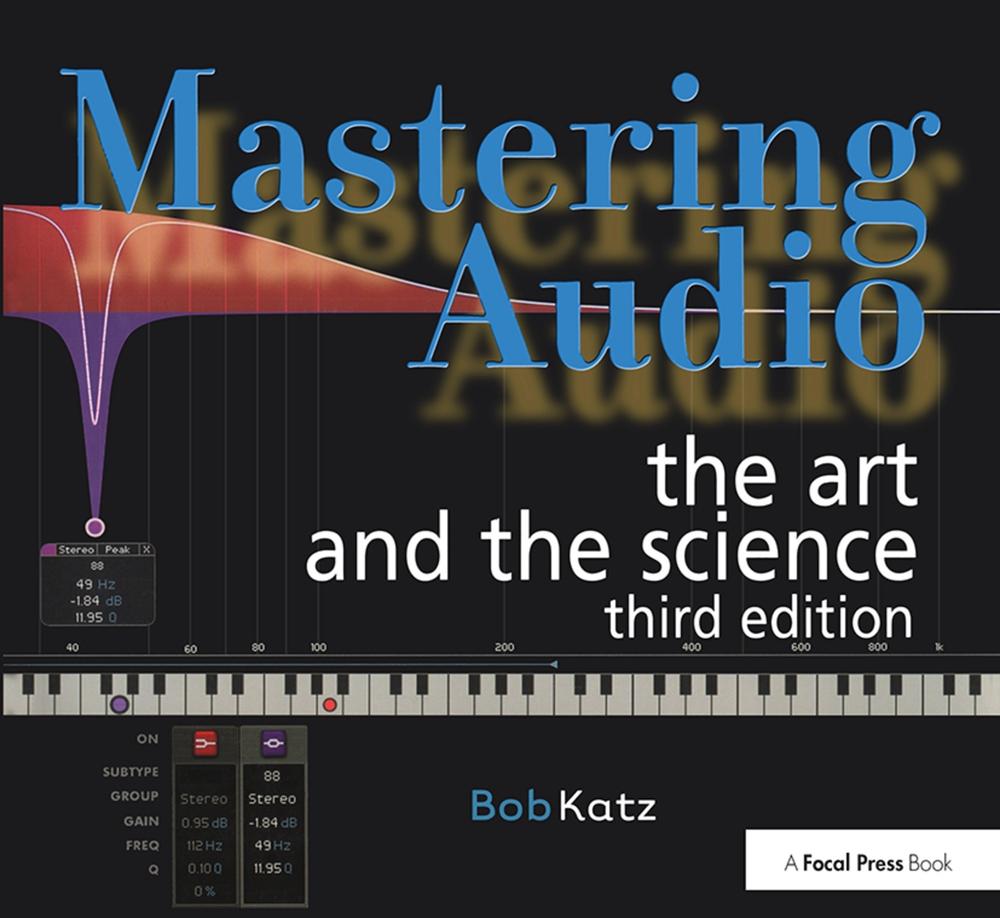 Mastering Audio The Art and the Science by Bob Katz, Paperback, 9780240818962 Buy online at