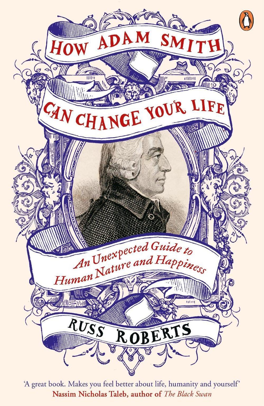 How Adam Smith Can Change Your Life by Russ Roberts - ISBN: 9780241003206