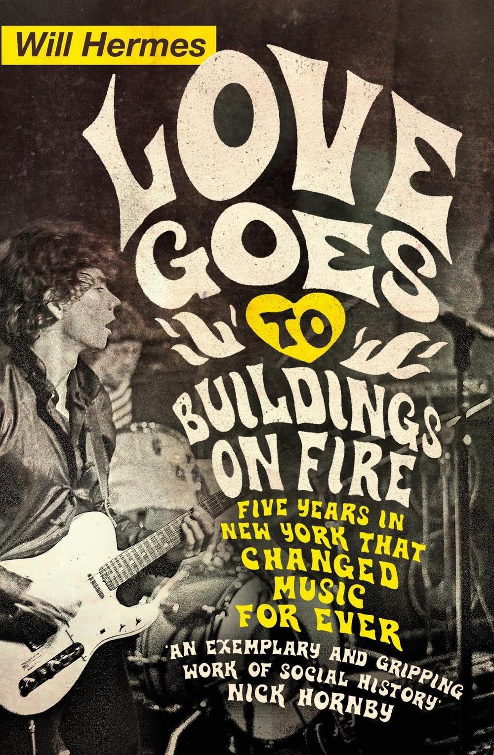 Love Goes to Buildings on Fire by Will Hermes - ISBN: 9780241003756