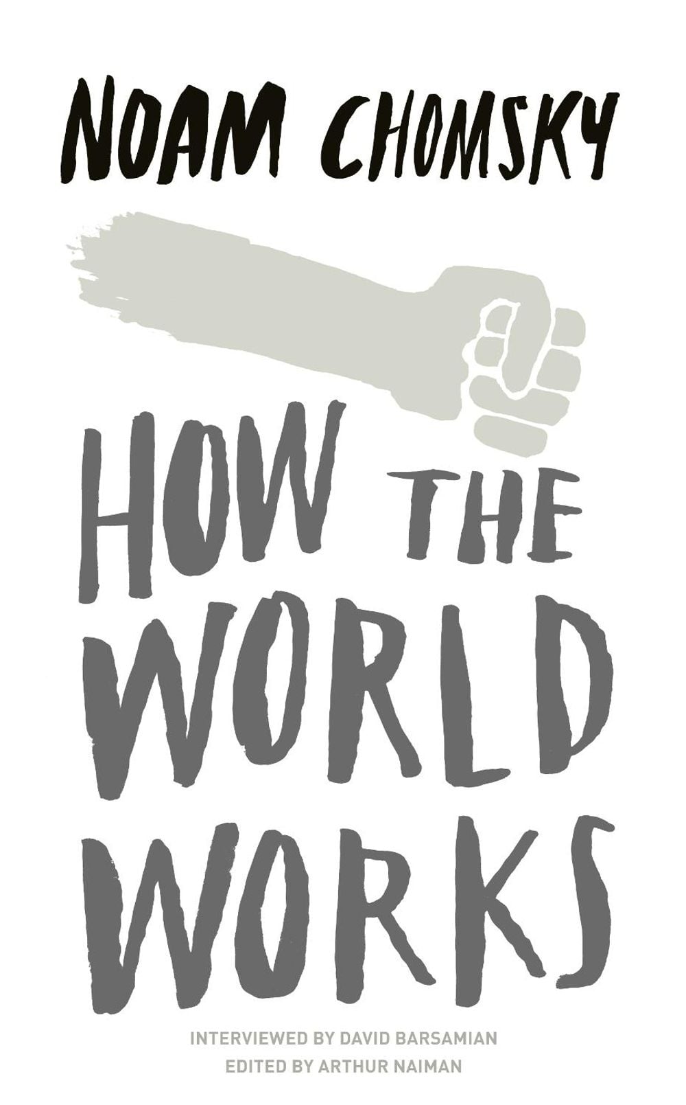 How the World Works by Noam Chomsky - ISBN: 9780241145388