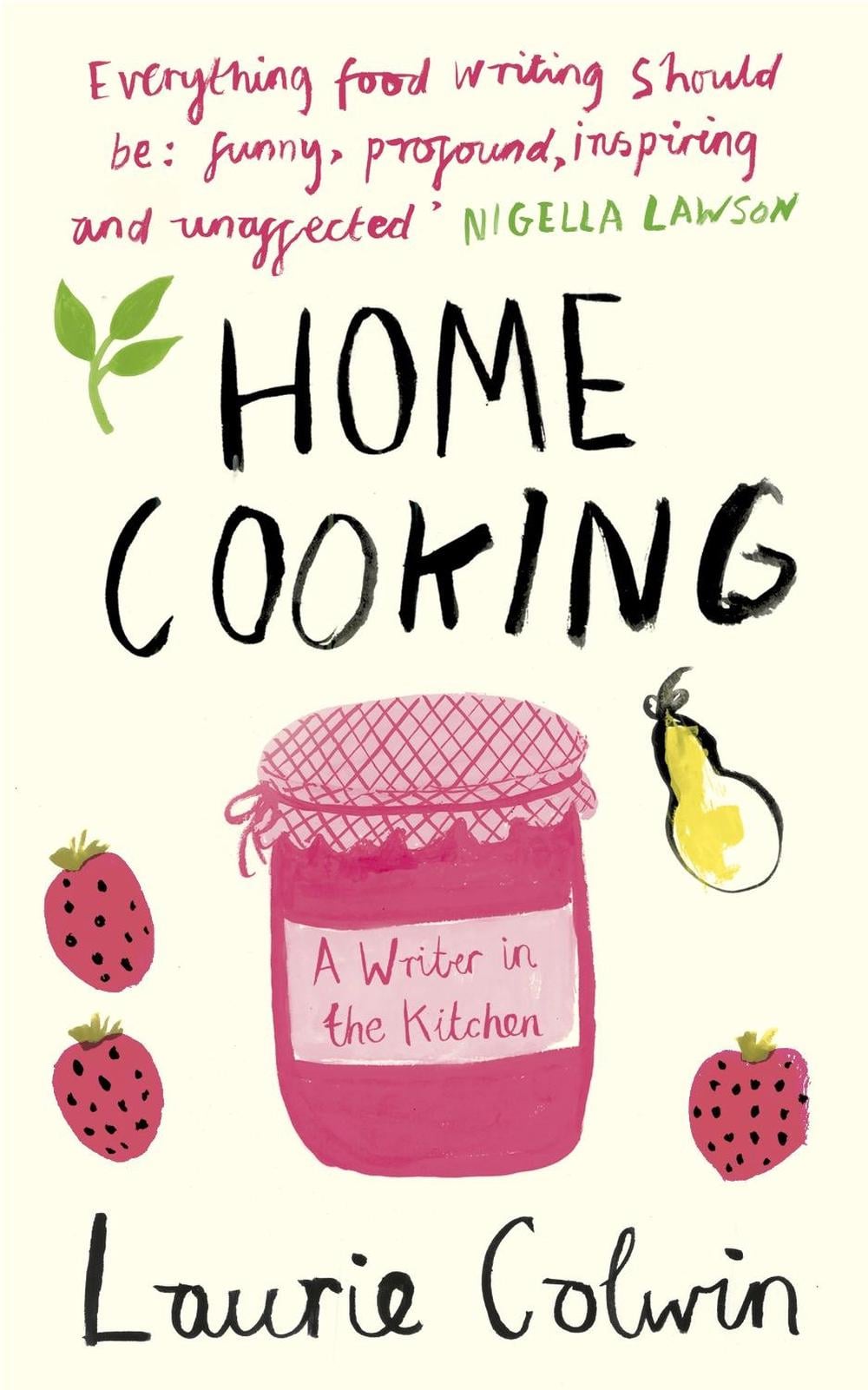 Home Cooking by Laurie Colwin - ISBN: 9780241145715