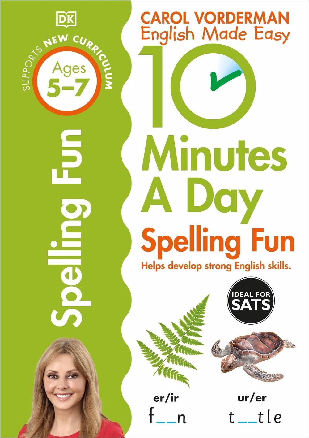 10 Minutes a Day Spelling Fun Ages 5-7 Key Stage 1 by Carol Vorderman - ISBN: 9780241183847