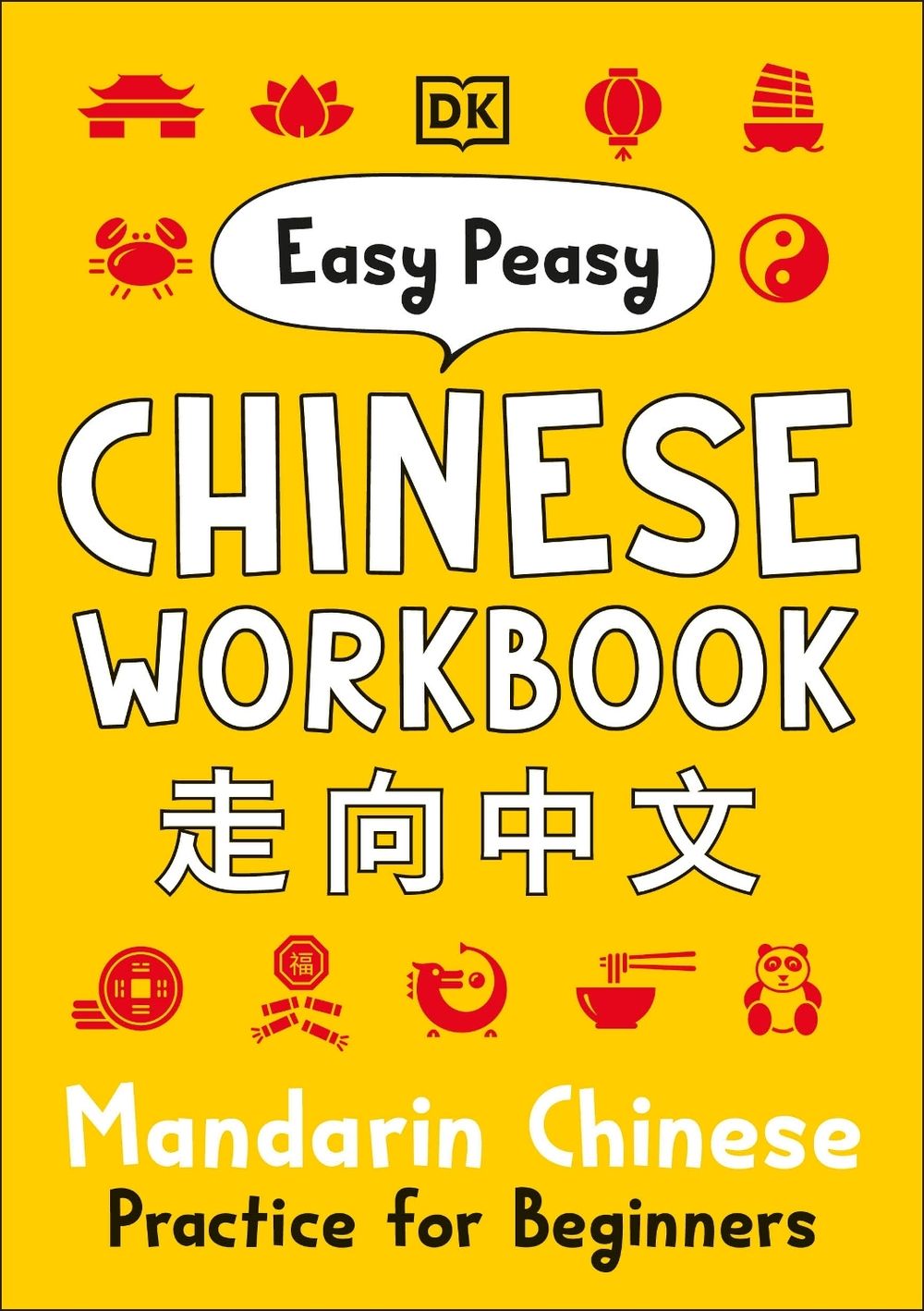 Easy Peasy Chinese Workbook by Elinor Greenwood - ISBN: 9780241184950