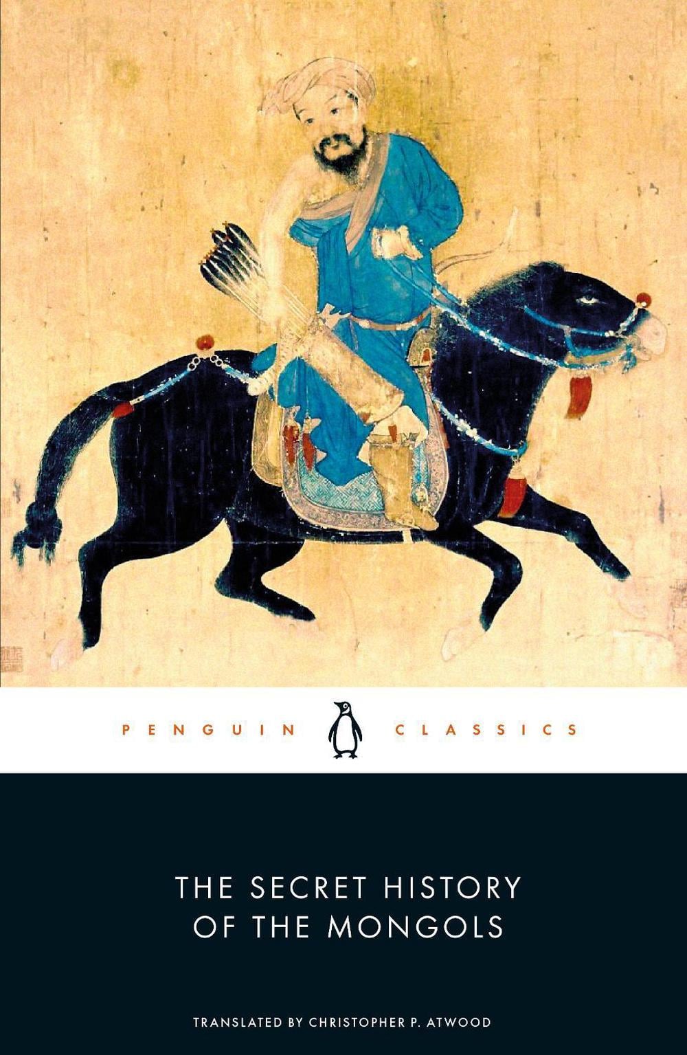 The Secret History of the Mongols by Christopher P. Atwood - ISBN: 9780241197912