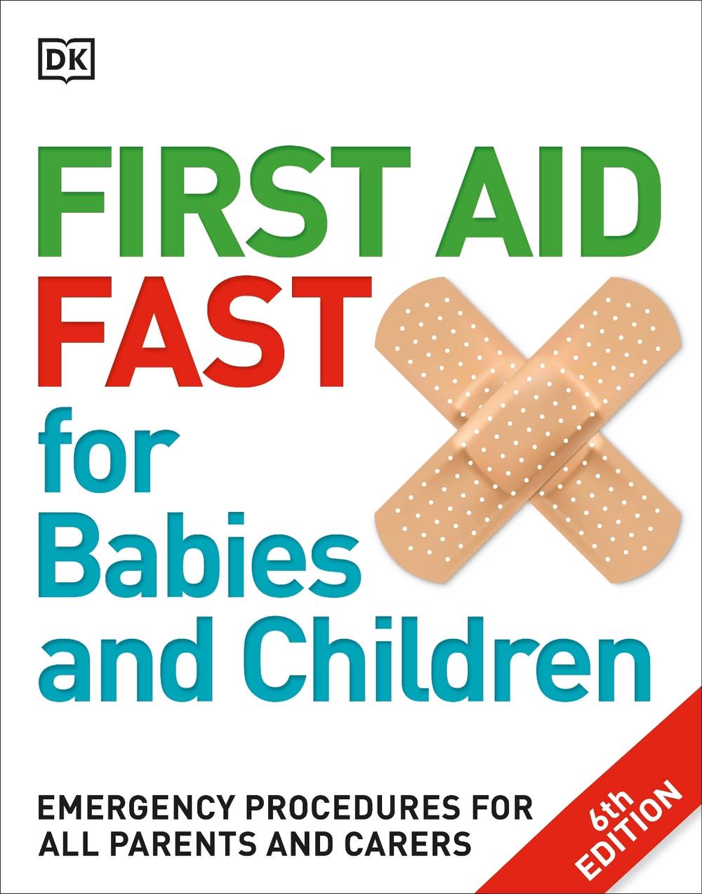 First Aid Fast for Babies and Children, 9780241198735