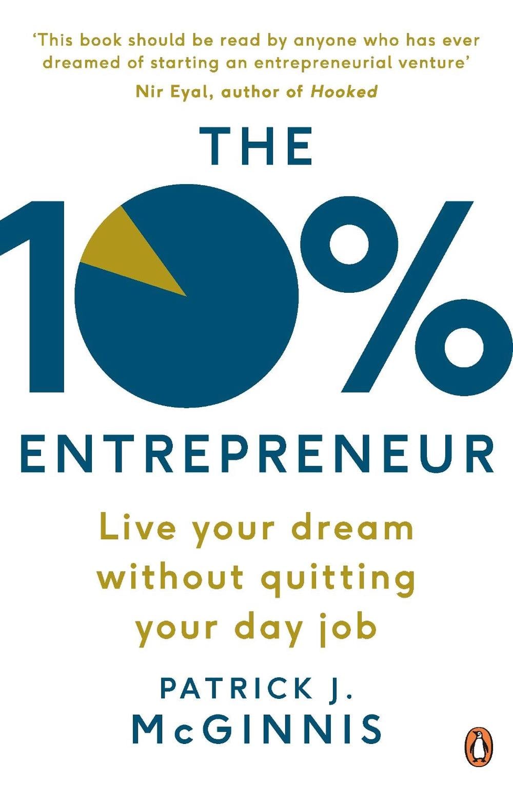 The 10% Entrepreneur by Patrick J. McGinnis - ISBN: 9780241198797