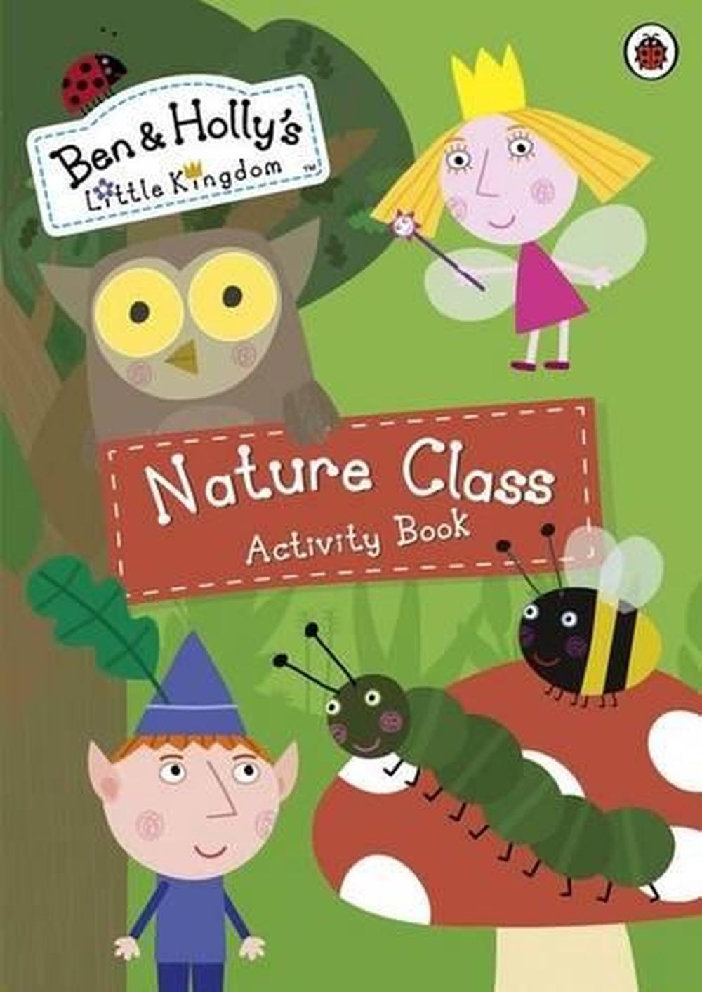 Ben and Holly's Little Kingdom: Nature Class Activity Book by Ladybird