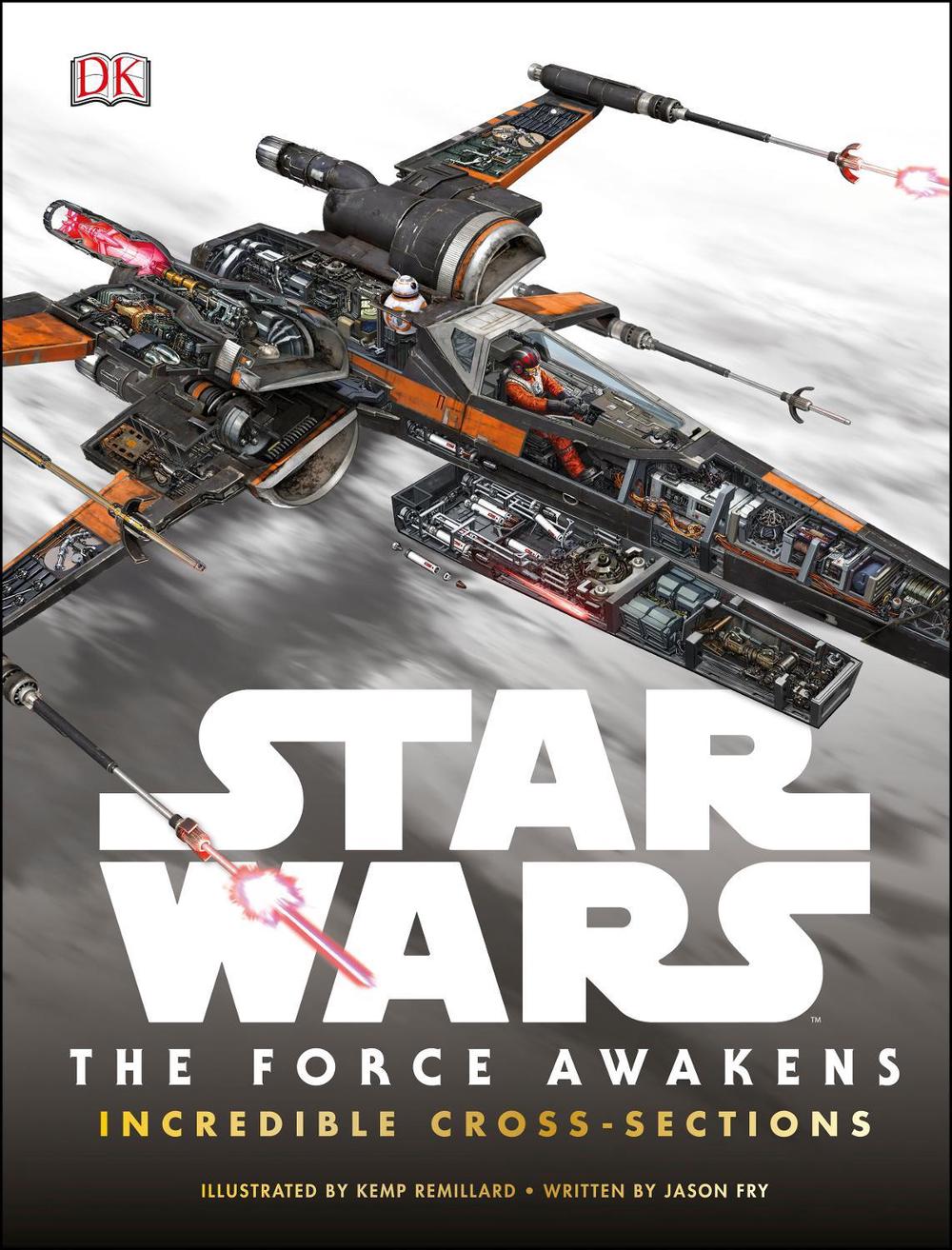 Star Wars The Force Awakens Incredible Cross-Sections, 9780241201169