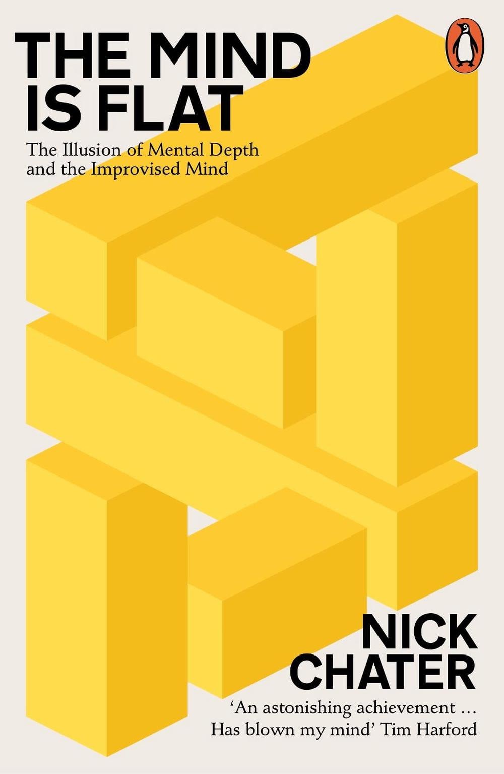 The Mind is Flat by Nick Chater - ISBN: 9780241208779