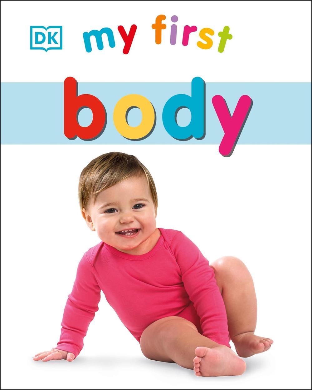 My First Body by DK, Board Book, 9780241237595 Buy online at The Nile