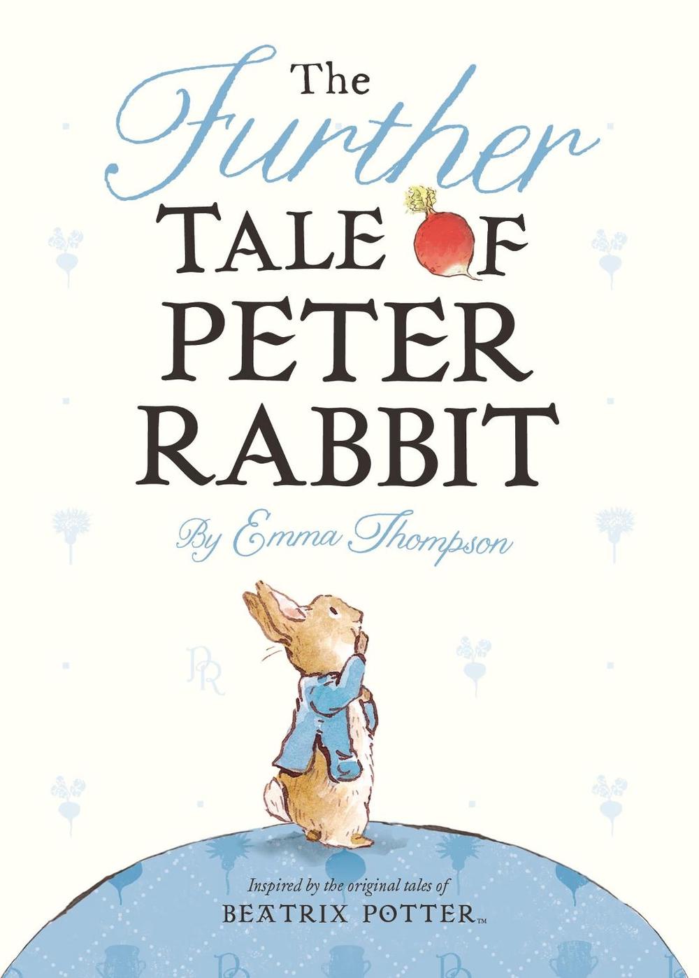 The Further Tale of Peter Rabbit, 9780241240984