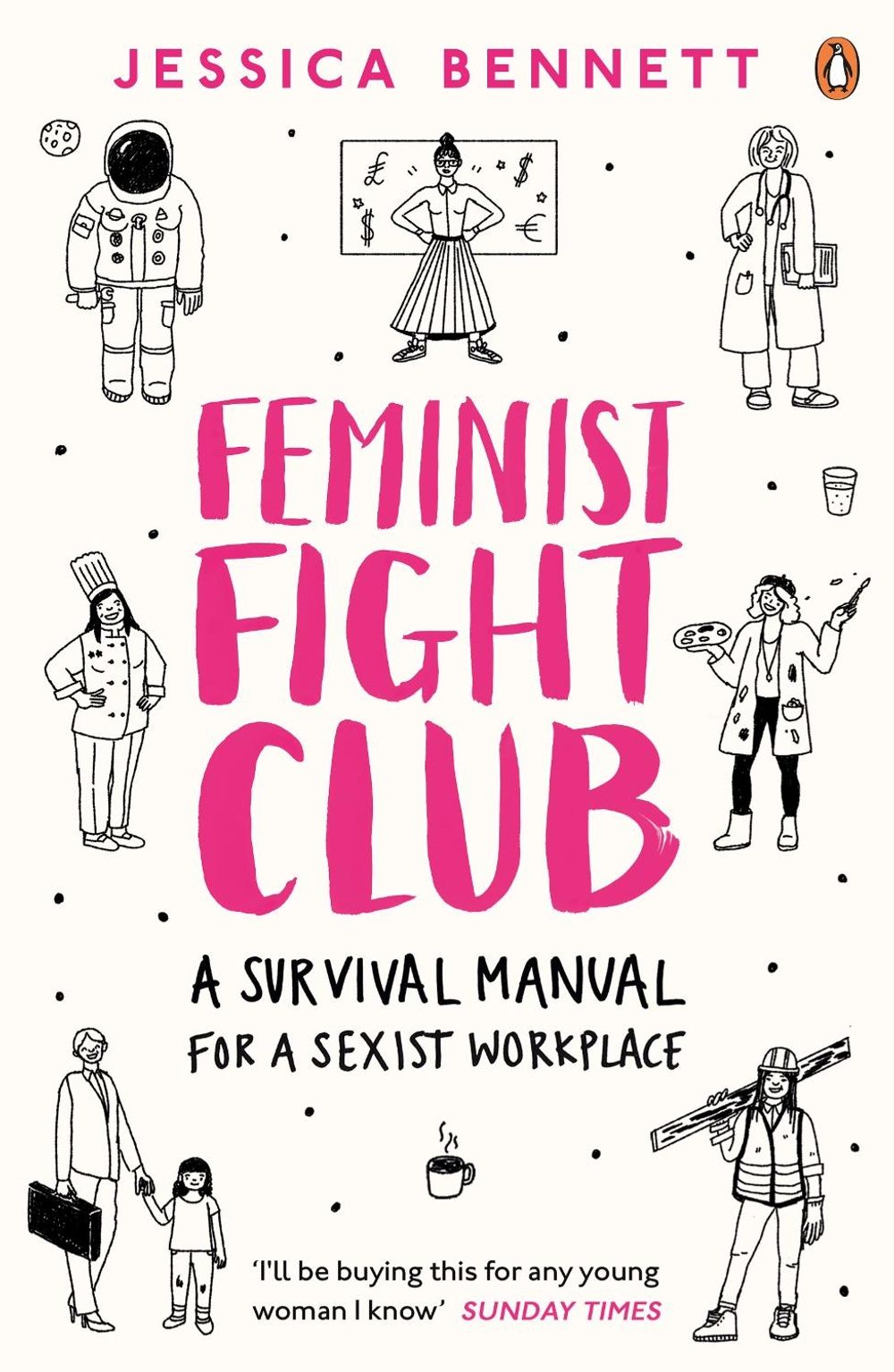 Feminist Fight Club by Jessica Bennett - ISBN: 9780241244845