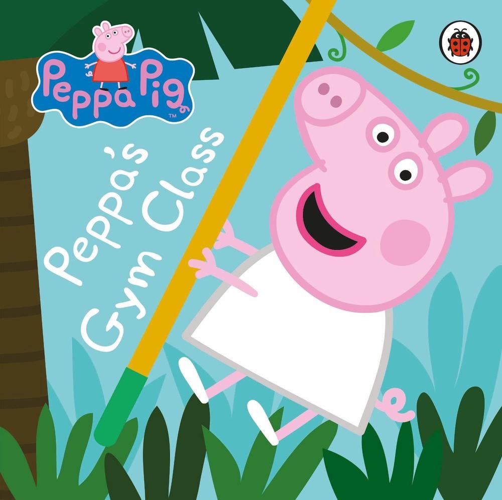 Peppa Pig: Peppa's Gym Class by Peppa Pig - ISBN: 9780241244999