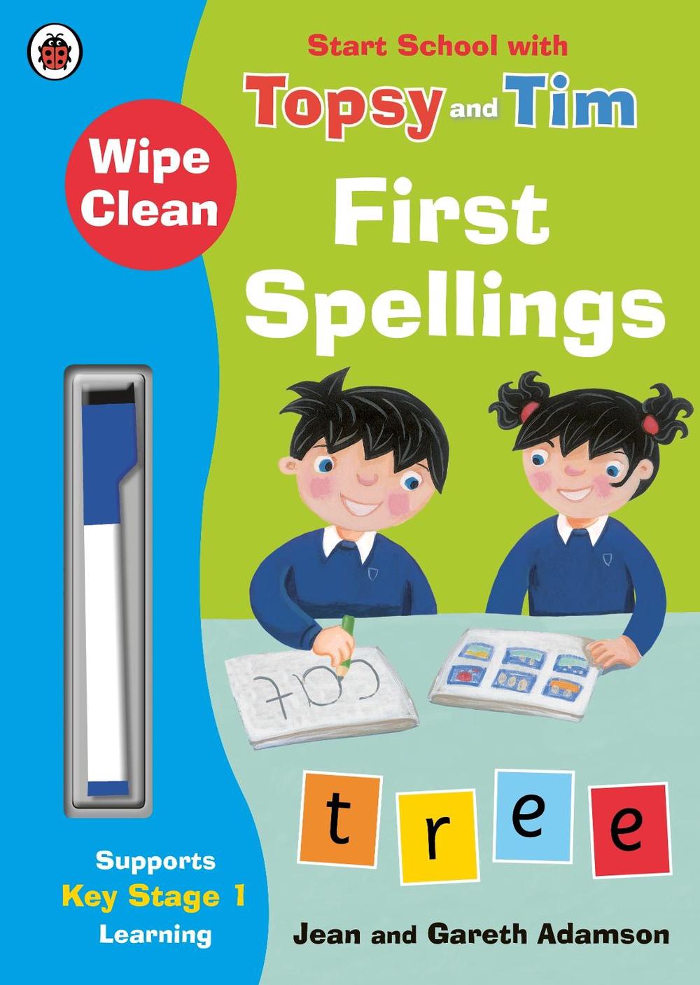 Wipe-Clean First Spellings: Start School with Topsy and Tim by Jean Adamson - ISBN: 9780241246290