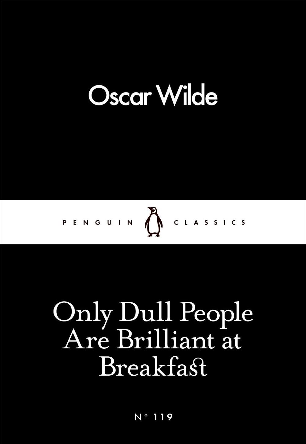 Only Dull People Are Brilliant at Breakfast, 9780241251805