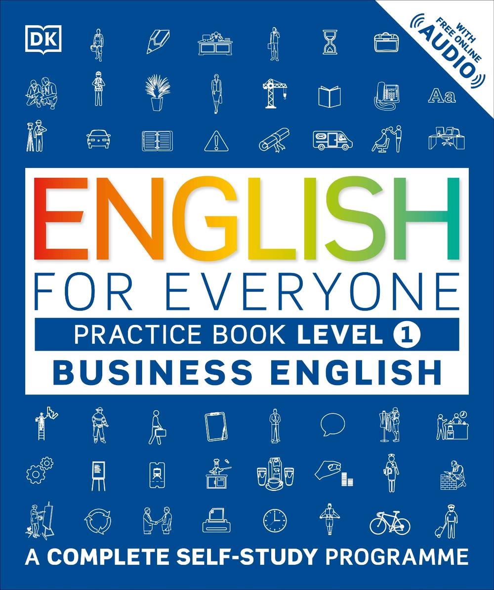 English for Everyone Business English Practice Book Level 1 by DK - ISBN: 9780241253724