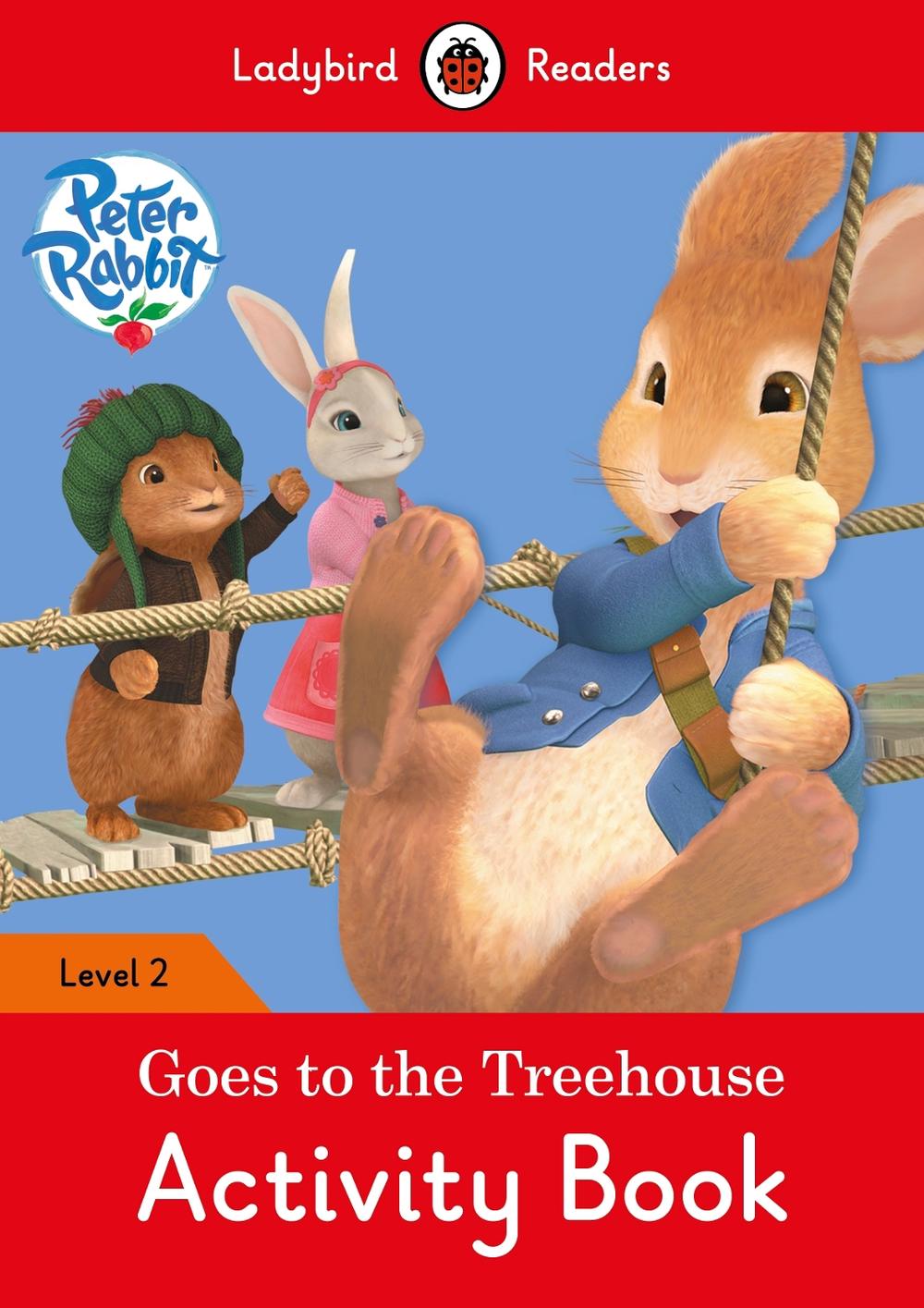 Peter Rabbit Goes to the Treehouse Activity book Ladybird Readers