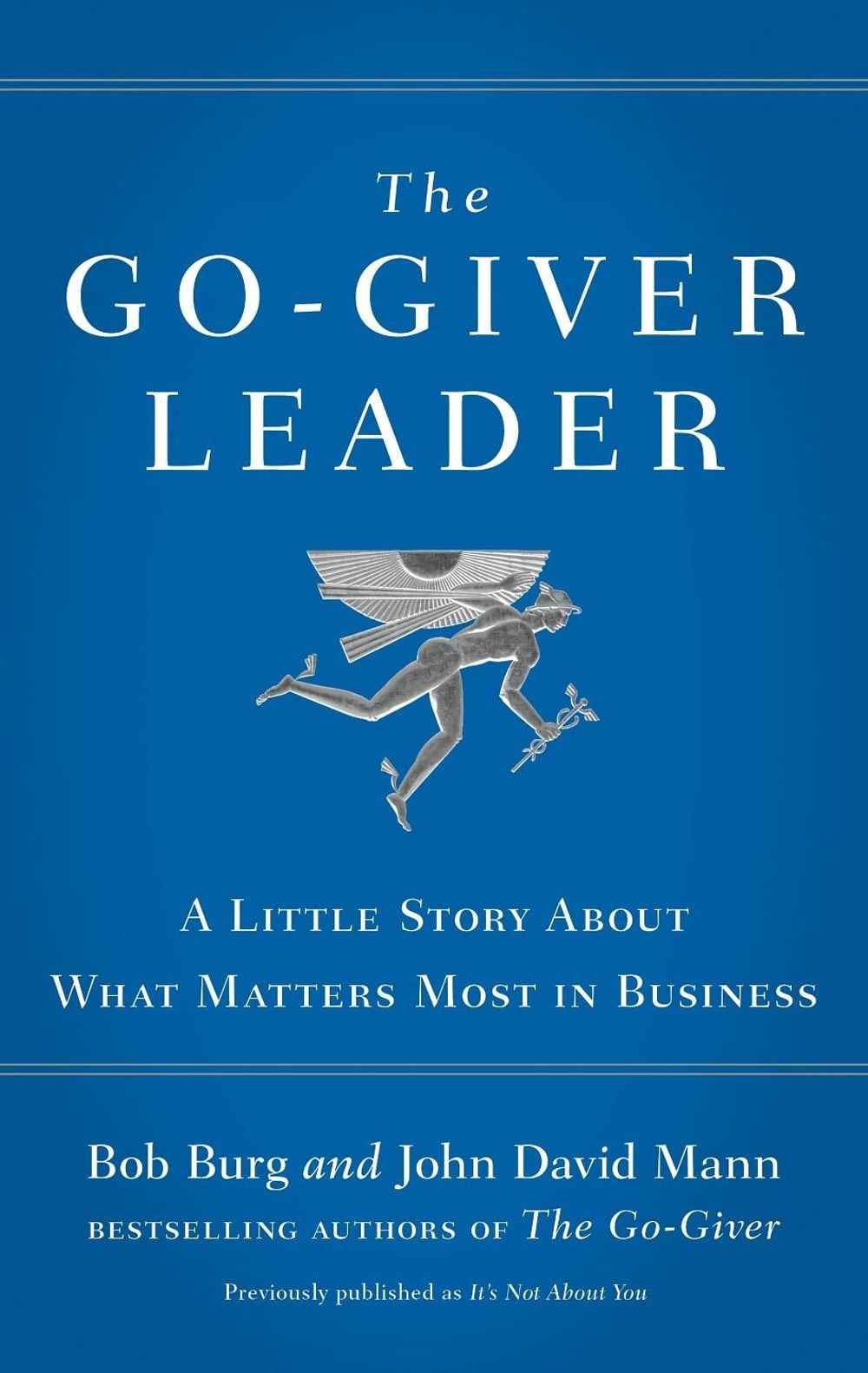 The Go-Giver Leader by Bob Burg - ISBN: 9780241255278