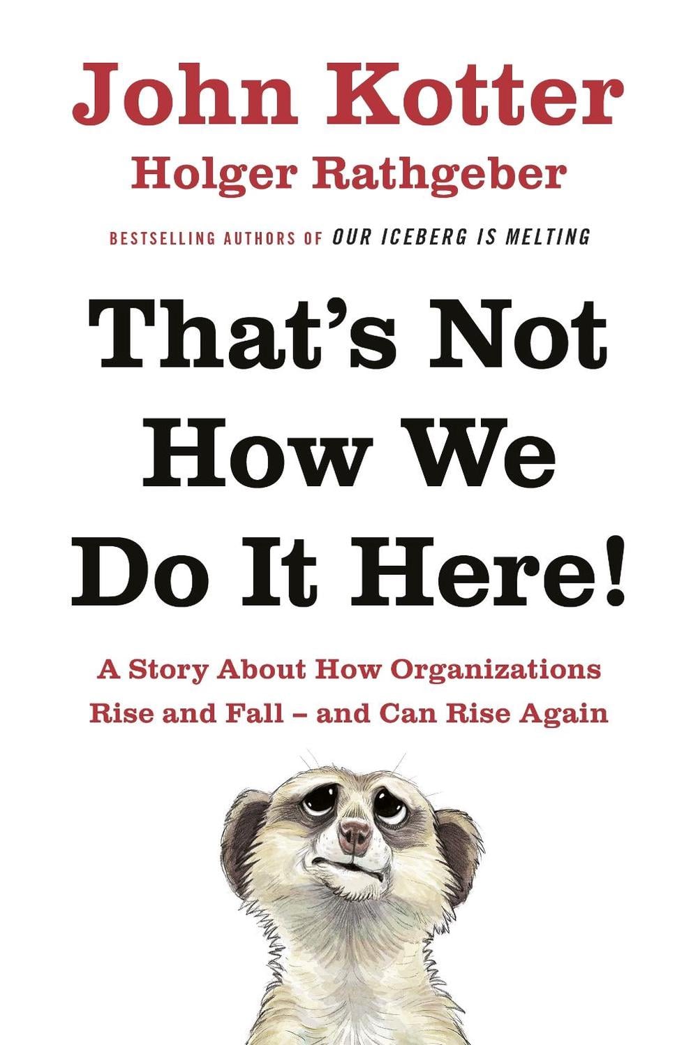 That's Not How We Do It Here! by John Kotter - ISBN: 9780241255360