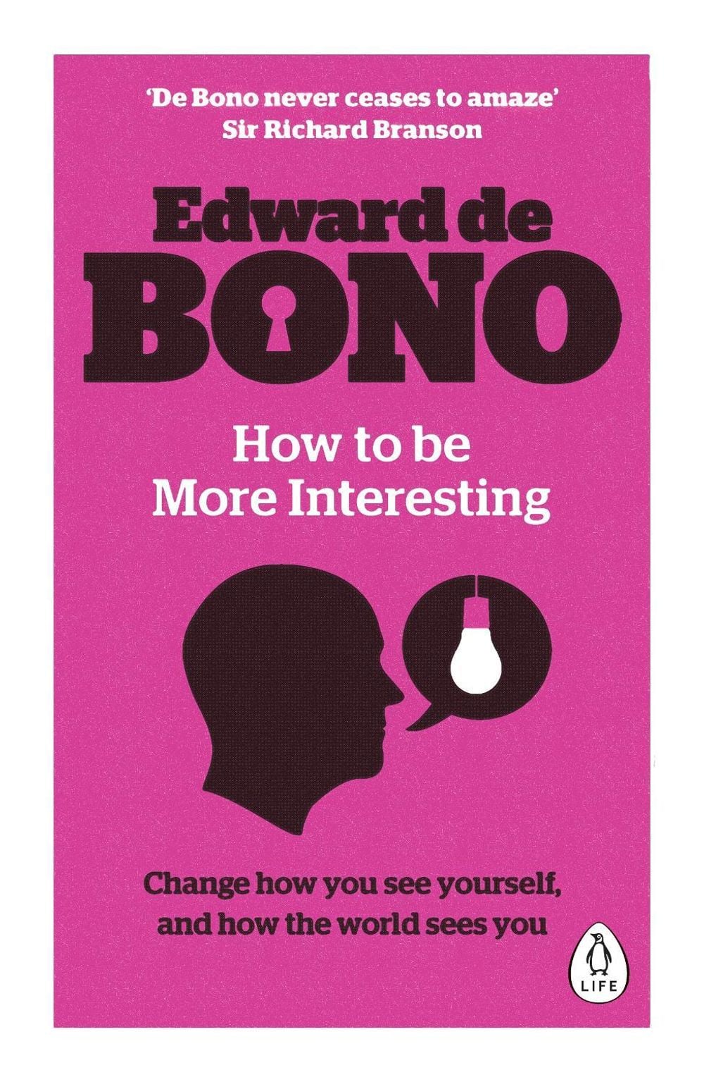 How to be More Interesting by Edward de Bono - ISBN: 9780241257524