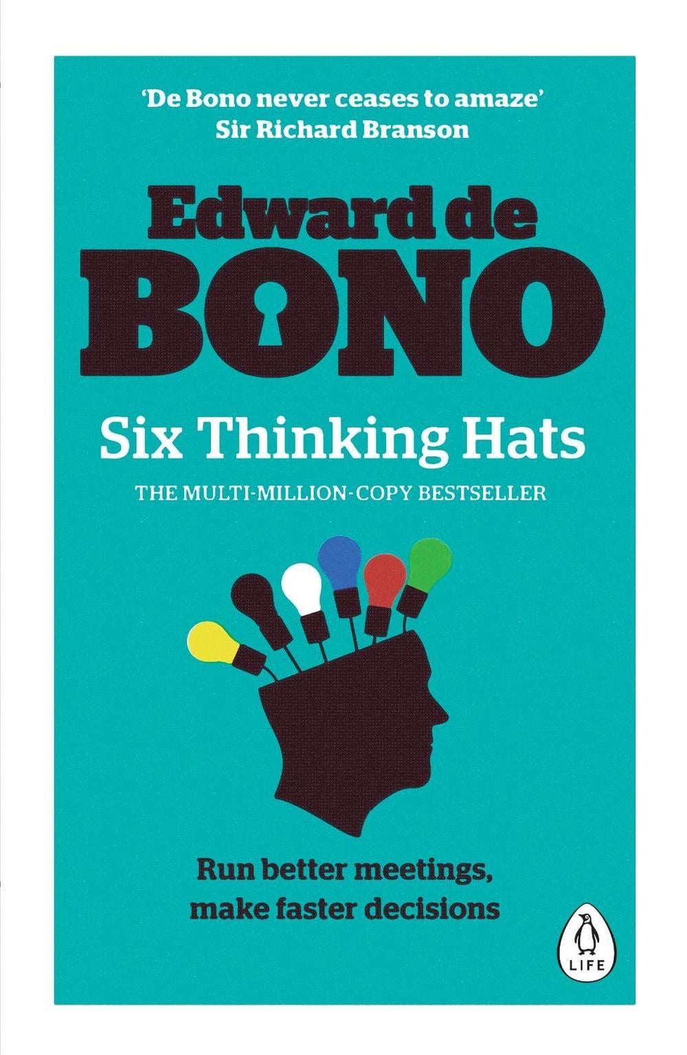 Six Thinking Hats by Edward de Bono - ISBN: 9780241257531