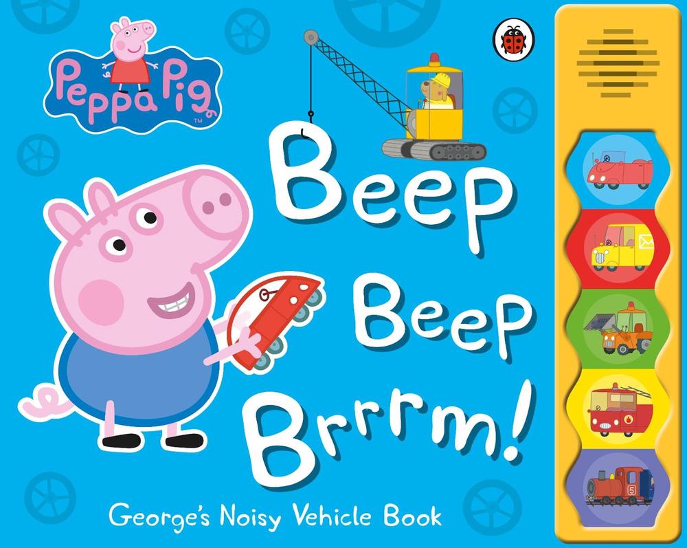 Peppa Pig: Beep Beep Brrrm! by Peppa Pig - ISBN: 9780241262641