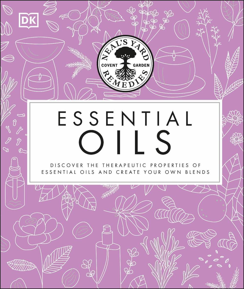 Neal's Yard Remedies Essential Oils, 9780241273098