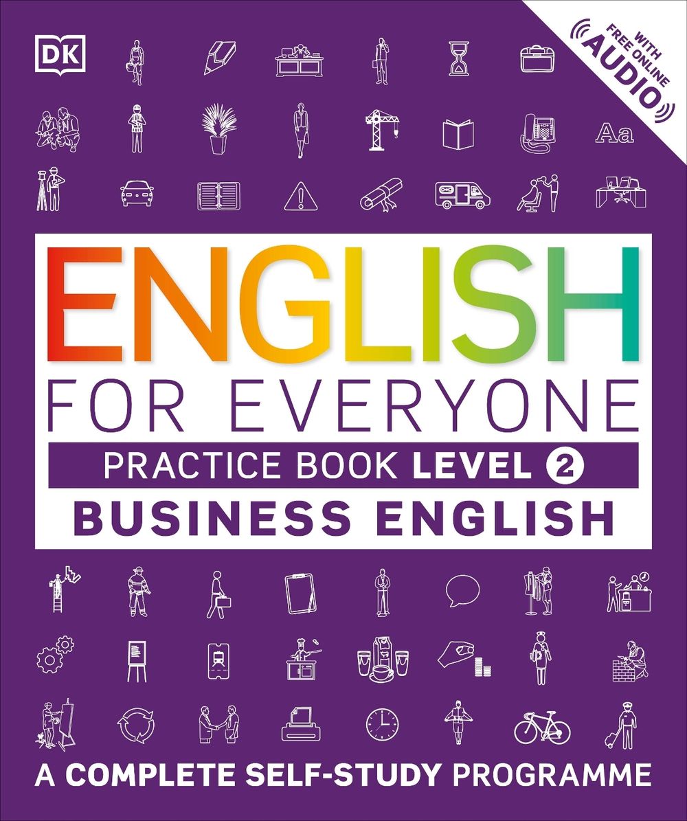 English for Everyone Business English Practice Book Level 2 by DK - ISBN: 9780241275153