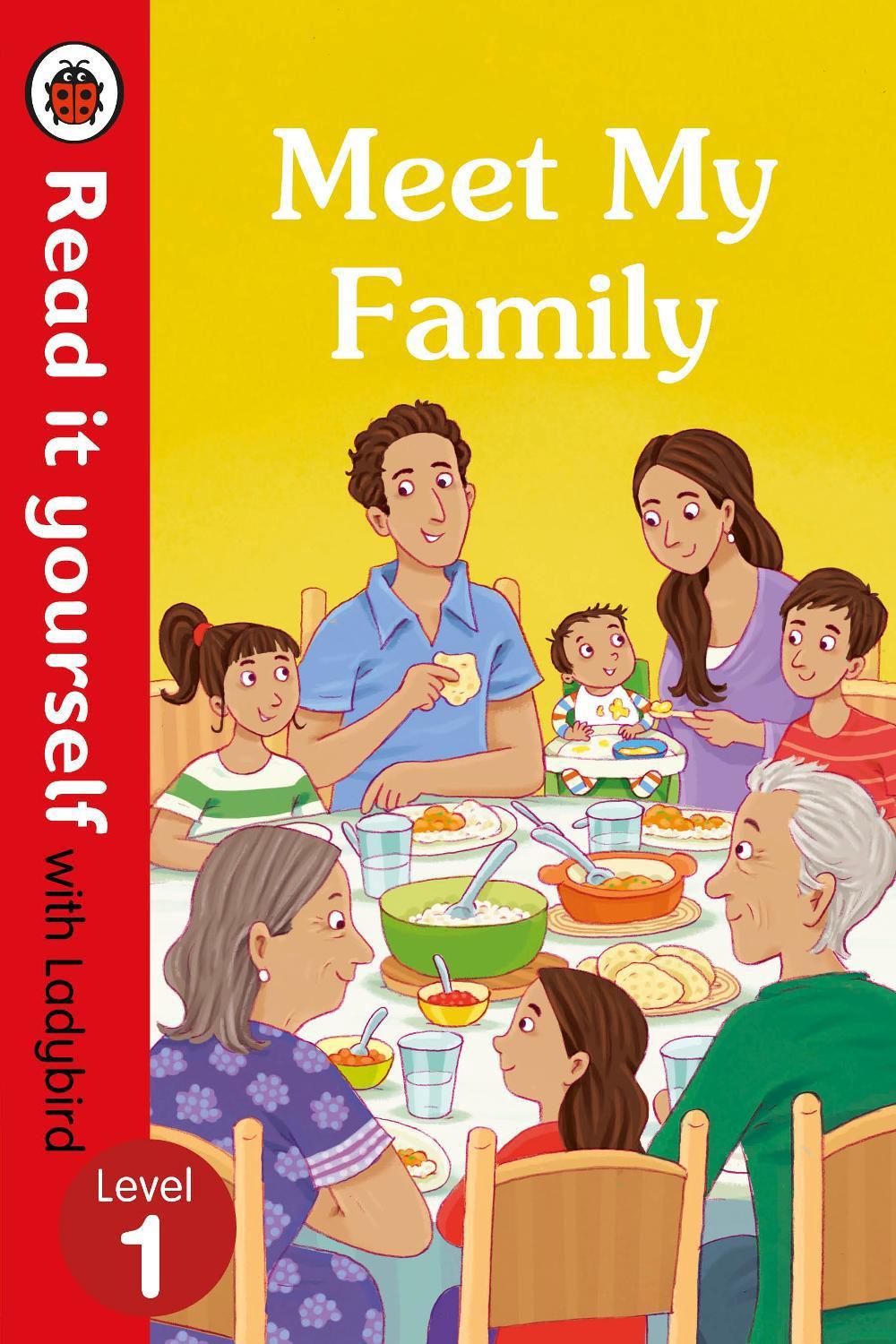 Meet My Family – Read It Yourself with Ladybird Level 1 by Ladybird - ISBN: 9780241275214