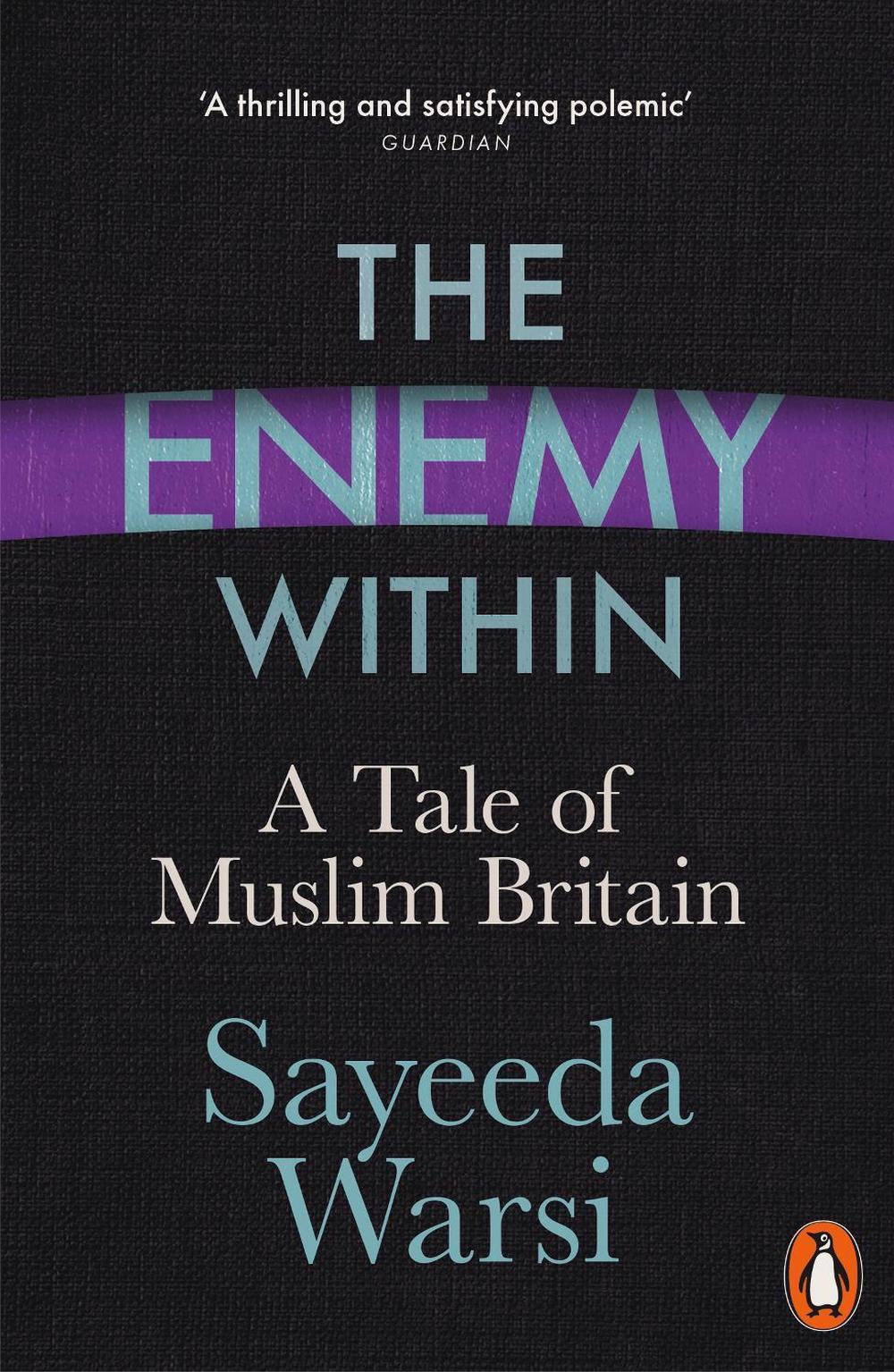 The Enemy Within by Sayeeda Warsi - ISBN: 9780241276037