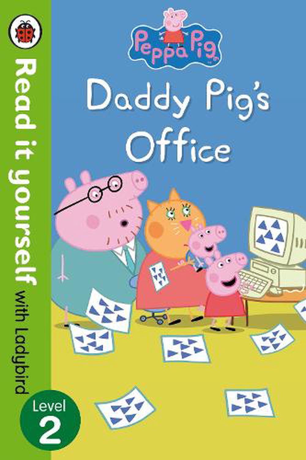 Peppa Pig: Daddy Pig's Office - Read It Yourself With Ladybird Level 2 ...