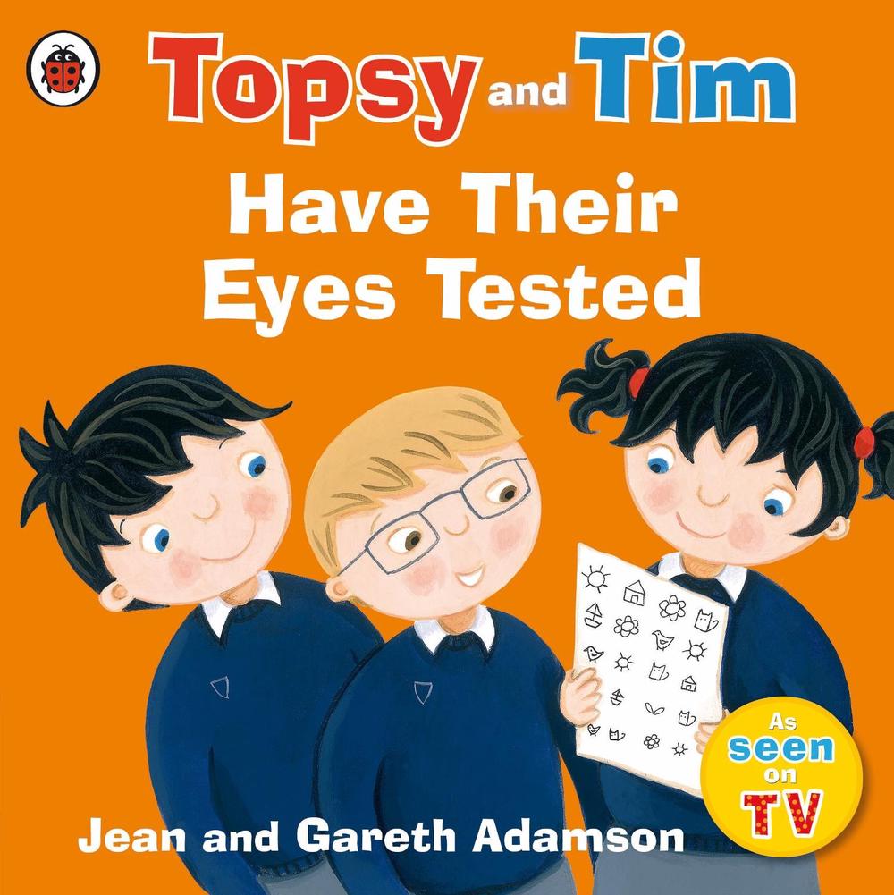 Topsy and Tim: Have Their Eyes Tested by Jean Adamson - ISBN: 9780241282540