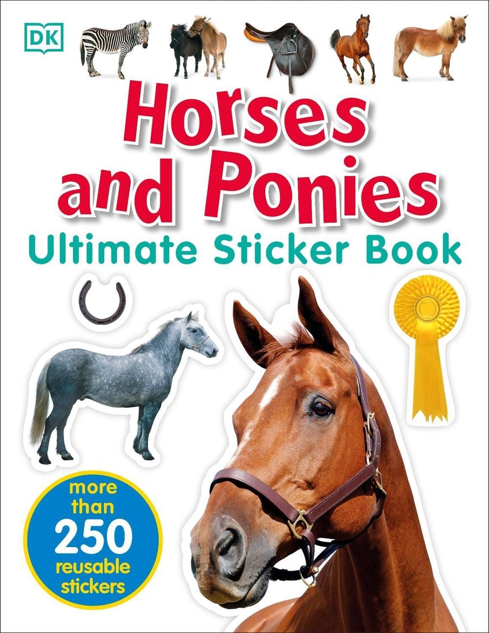 Horses and Ponies Ultimate Sticker Book by DK - ISBN: 9780241282946
