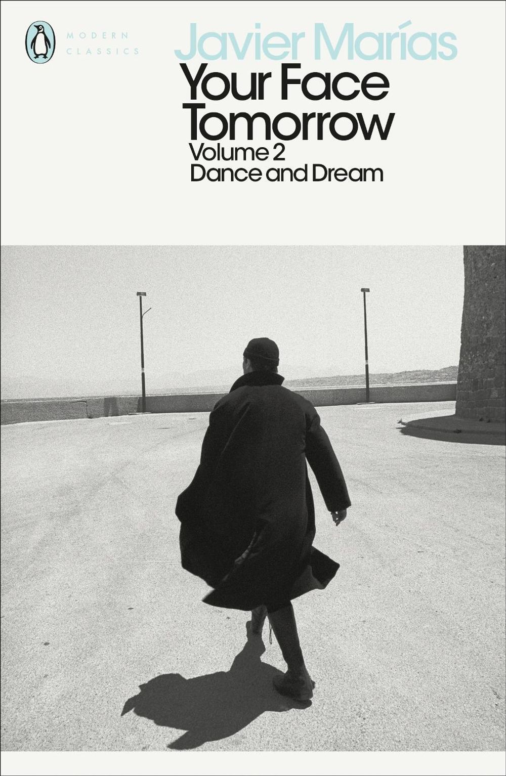Your Face Tomorrow, Volume 2 by Javier Marías - ISBN: 9780241288917