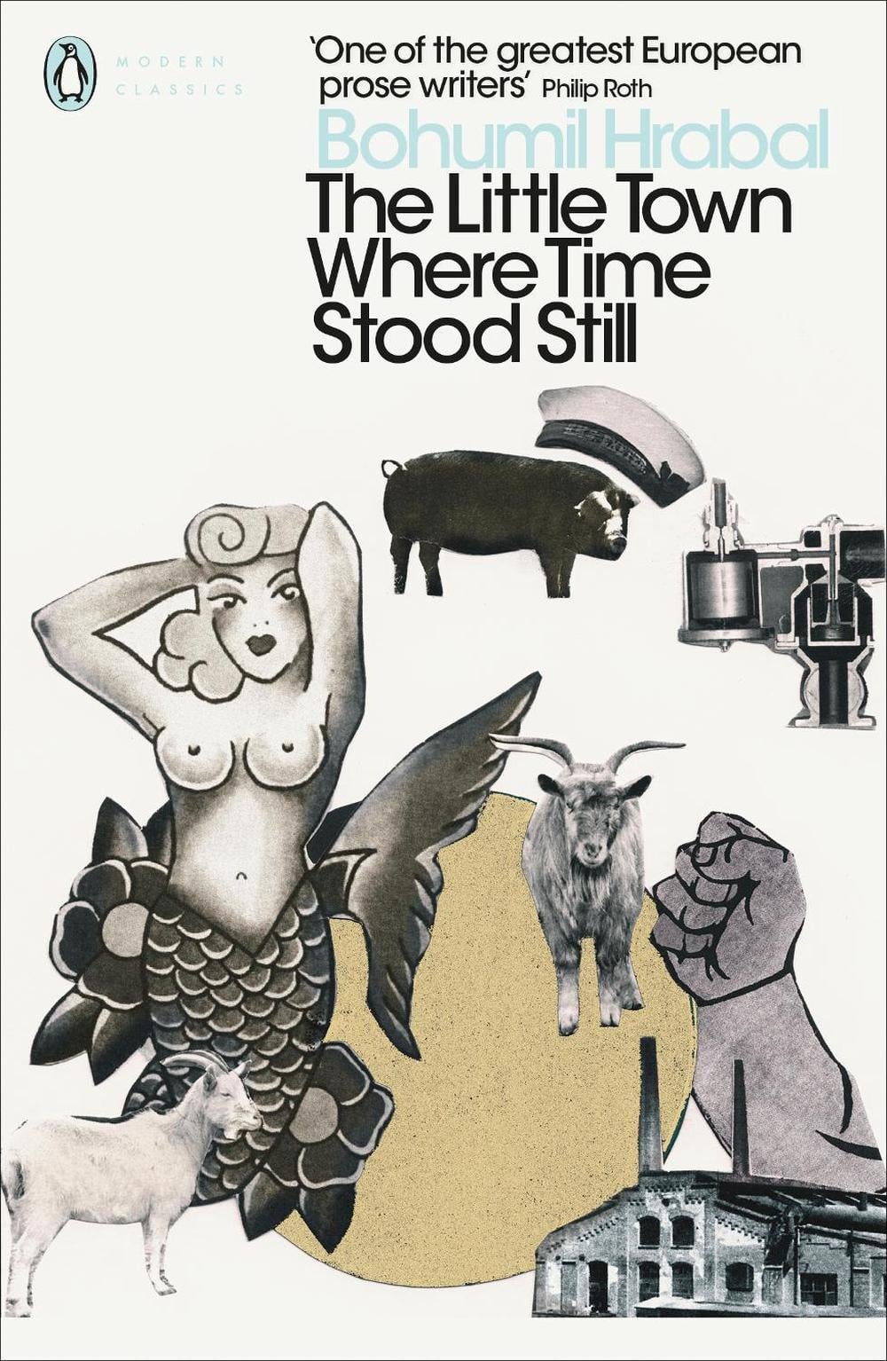 The Little Town Where Time Stood Still by Bohumil Hrabal - ISBN: 9780241290248