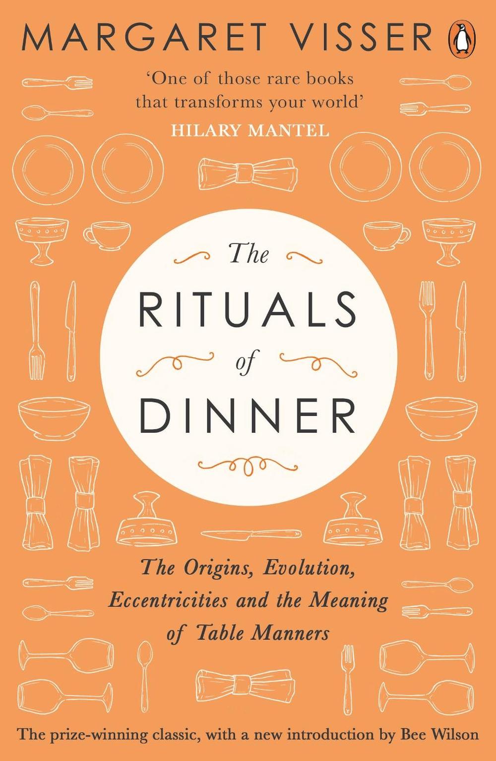 The Rituals of Dinner by Margaret Visser - ISBN: 9780241293645
