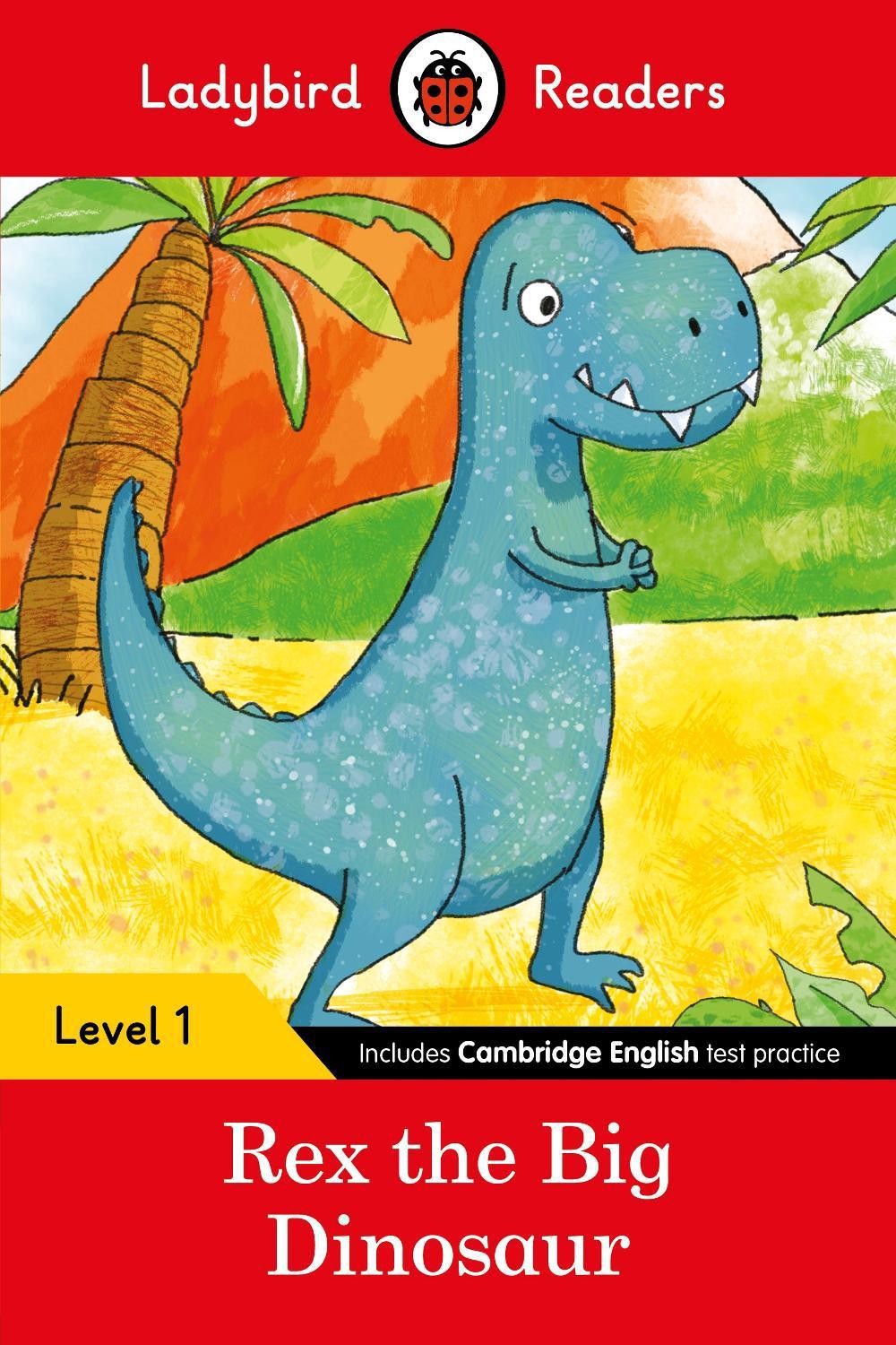 Ladybird Readers Level 1 - Rex the Big Dinosaur (ELT Graded Reader) by Ladybird - ISBN: 9780241297414