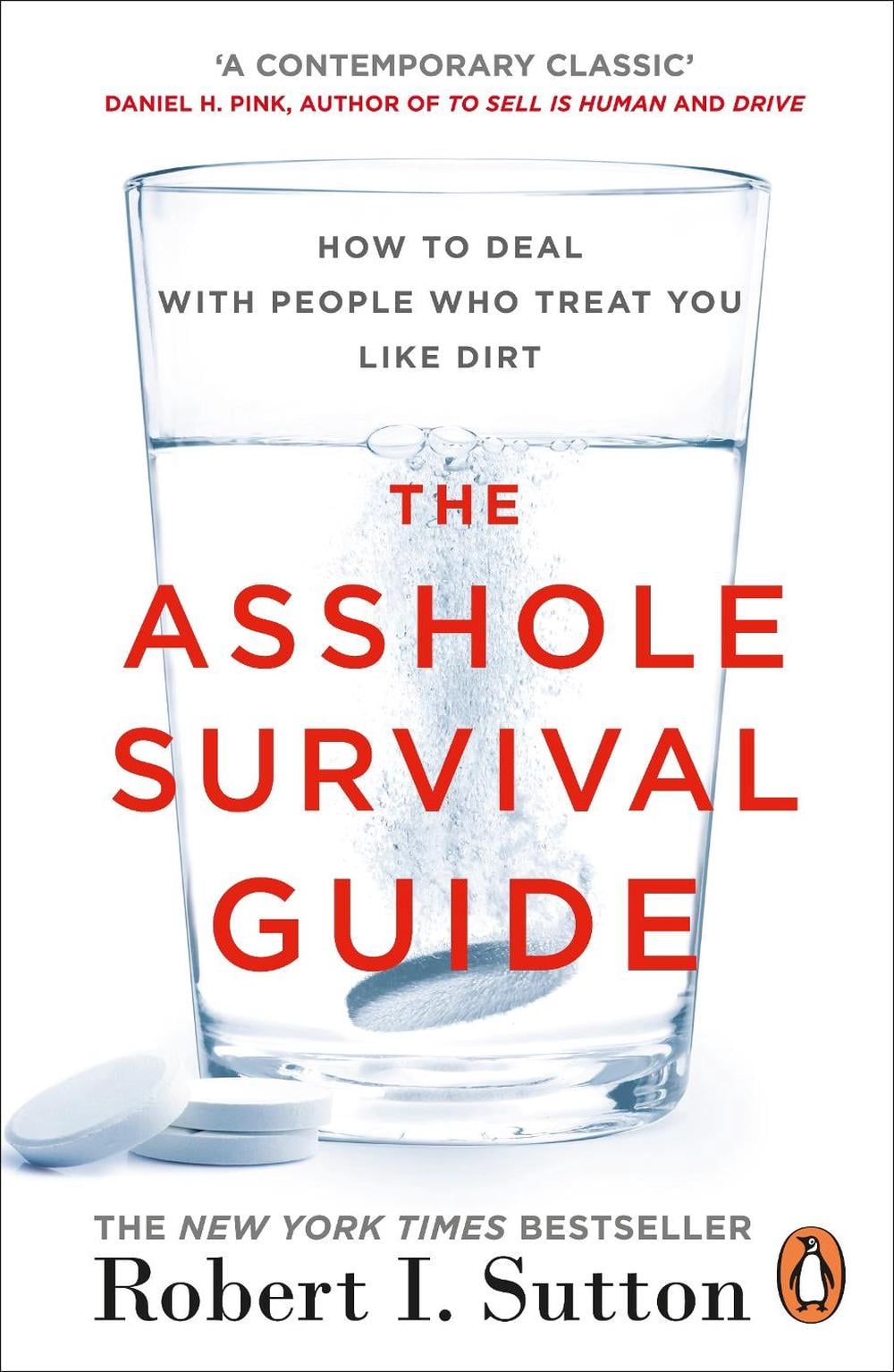 The Asshole Survival Guide by Robert I. Sutton - ISBN: 9780241299005