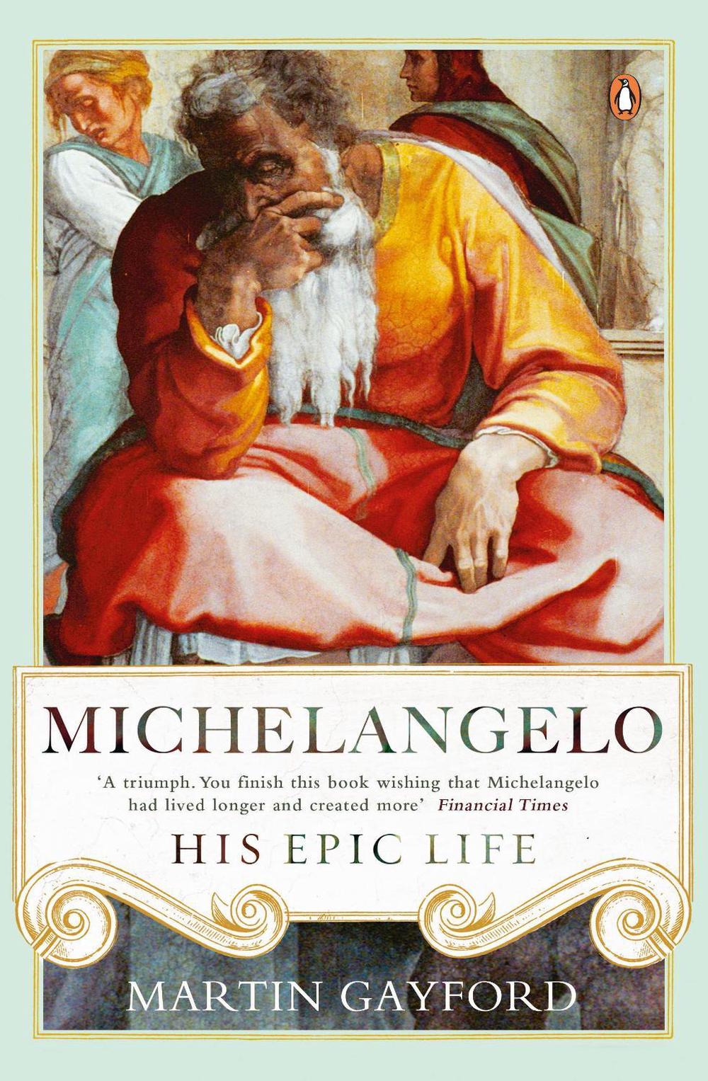 Michelangelo by Martin Gayford - ISBN: 9780241299425