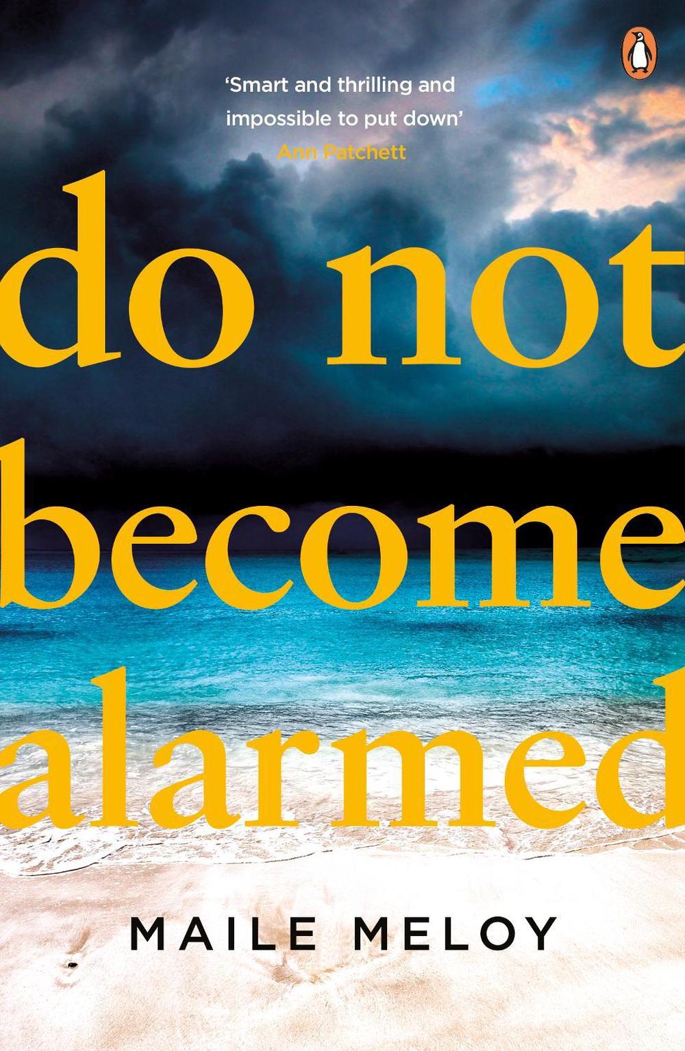 Do Not Become Alarmed by Maile Meloy - ISBN: 9780241305461
