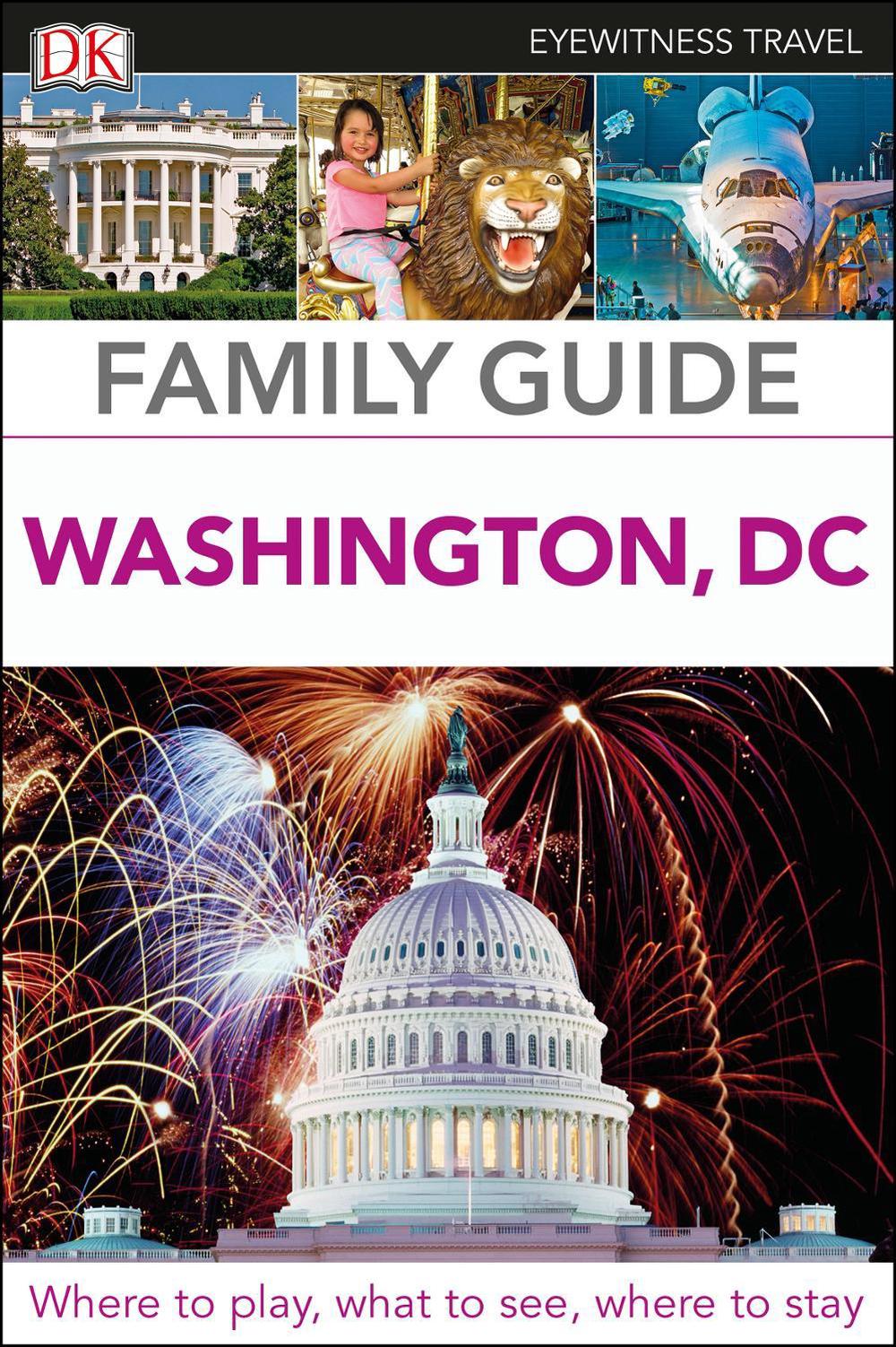 DK Family Guide Washington, DC, 9780241306567