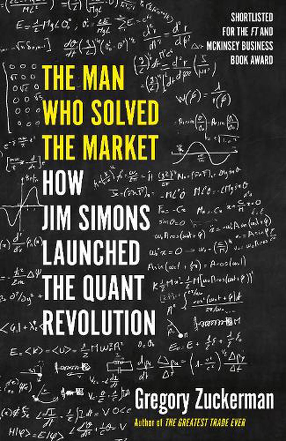 Man Who Solved the Market by Gregory Zuckerman, Paperback