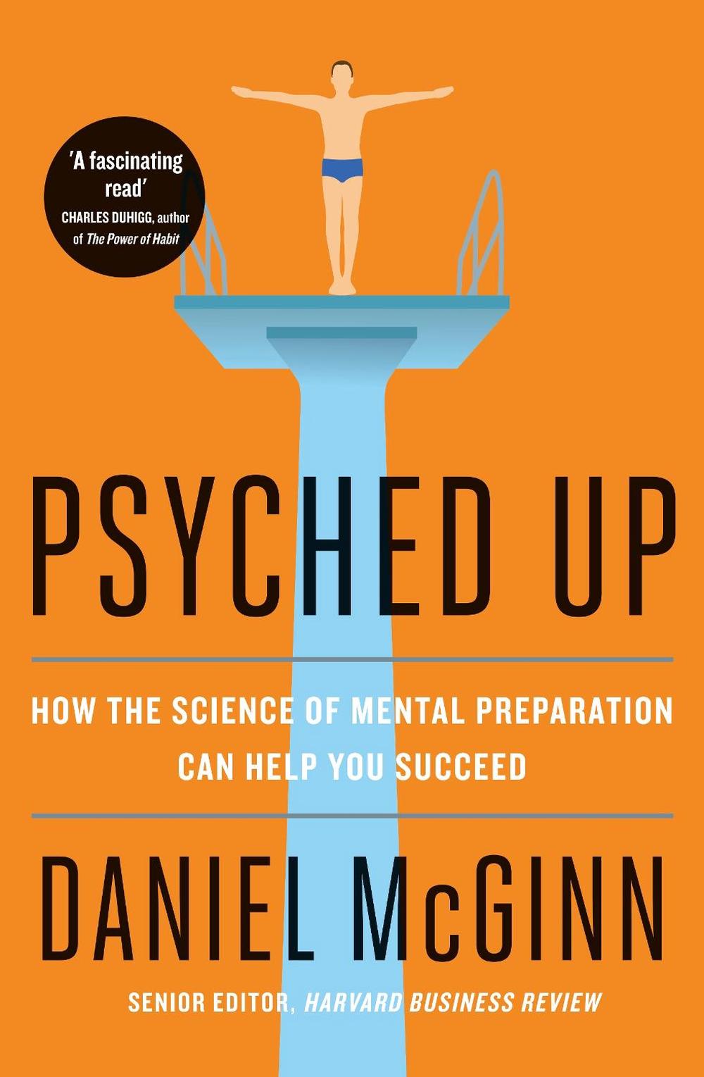 Psyched Up by Daniel McGinn - ISBN: 9780241310526