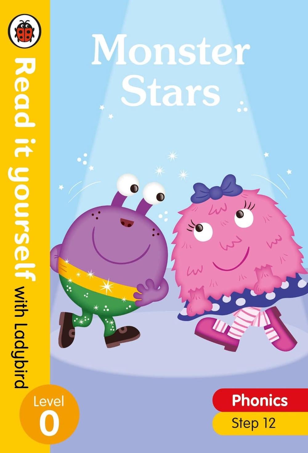 Monster Stars – Read it yourself with Ladybird Level 0: Step 12 by Ladybird - ISBN: 9780241312230
