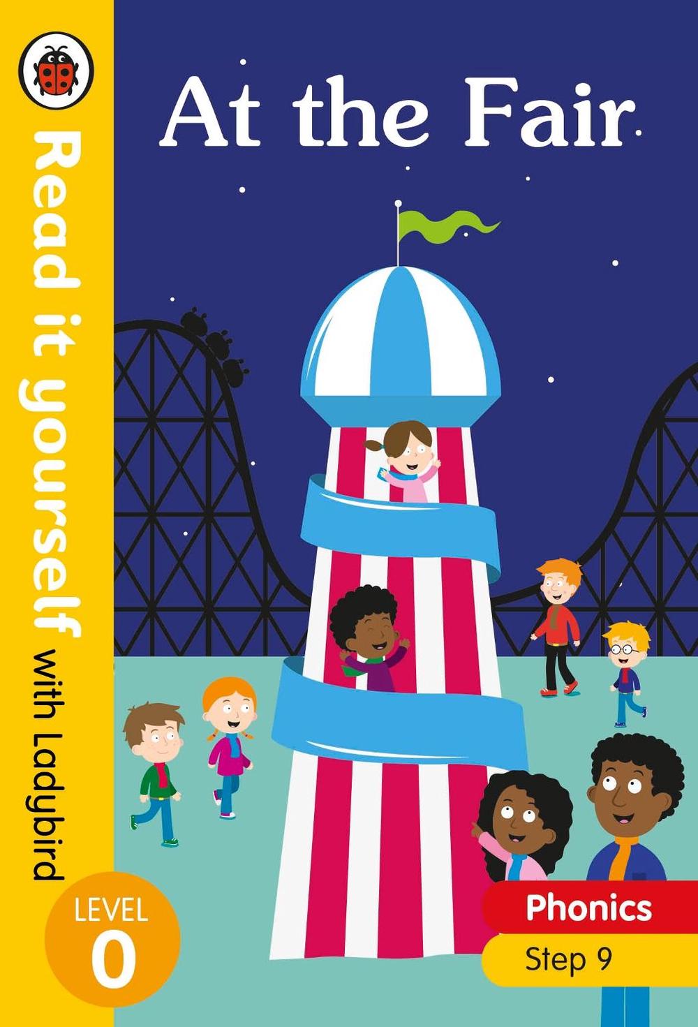 At the Fair – Read it yourself with Ladybird Level 0: Step 9 by Ladybird - ISBN: 9780241312490