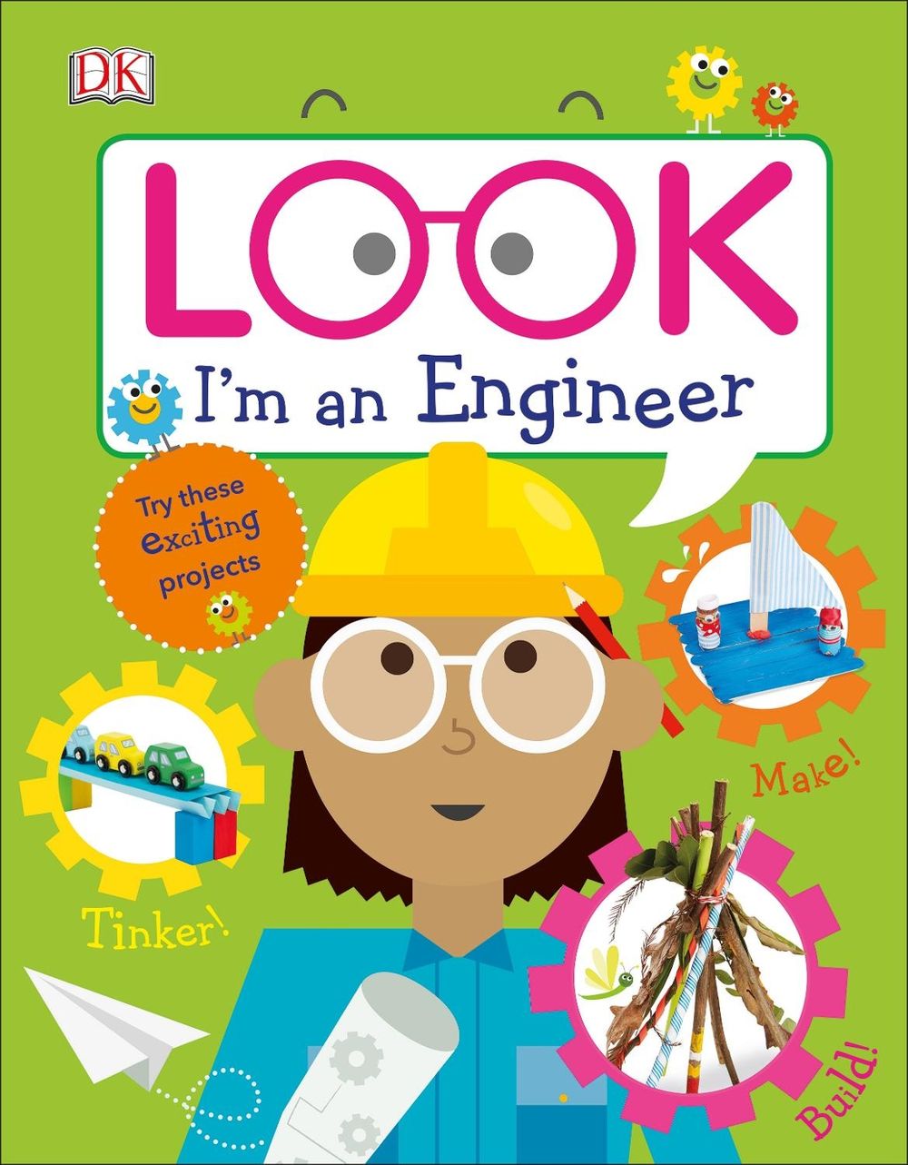 Look I'm an Engineer by DK - ISBN: 9780241313886