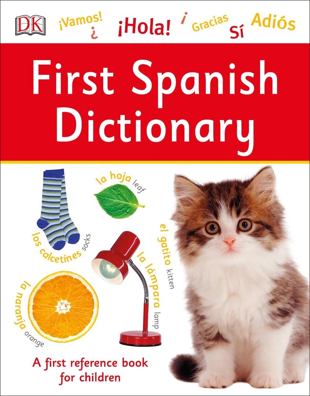First Spanish Dictionary by DK - ISBN: 9780241316610